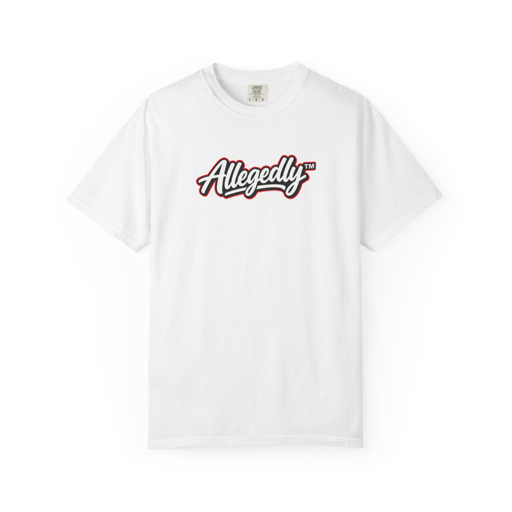 Allegedly™ Garment-Dyed T-Shirt | Funny Sarcastic Graphic Tee