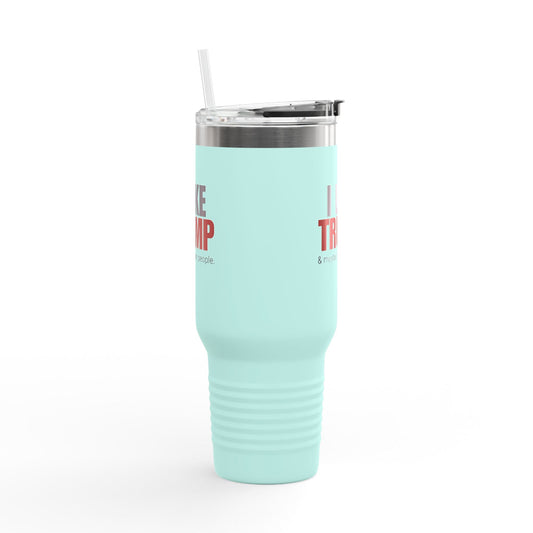 40oz Insulated Travel Mug - I Like Trump & Maybe 3 Other People Printify