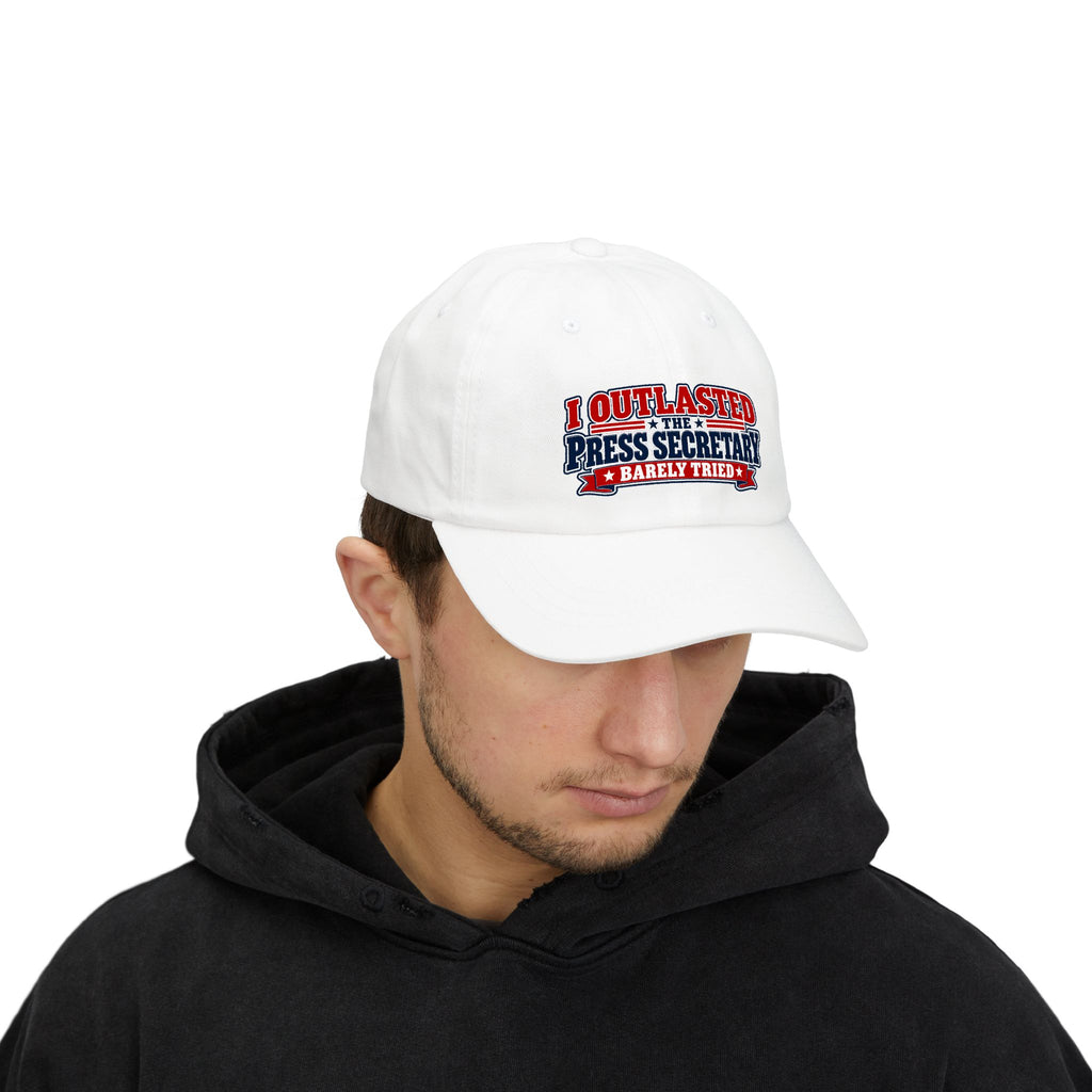 I Outlasted the Press Secretary, Barely Tried | Political Humor Dad Hat