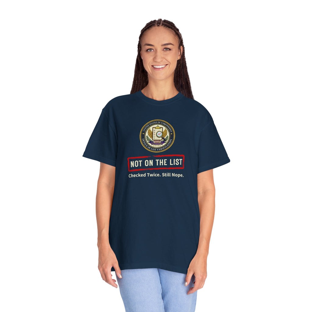 NOT ON THE LIST T-Shirt | United States of Unbothered Political Parody Tee