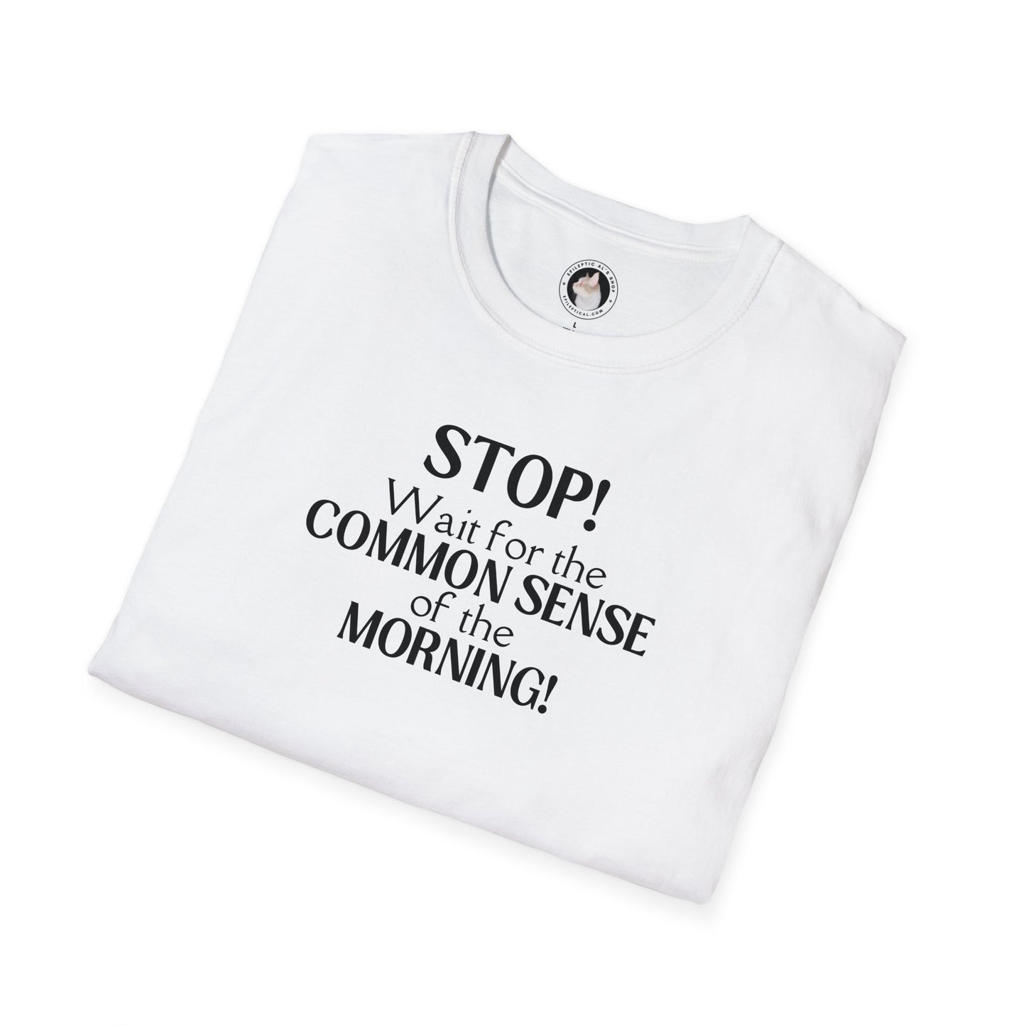 Common Sense Unisex Softstyle T - Shirt - T - Shirt - Epileptic Al’s Shop