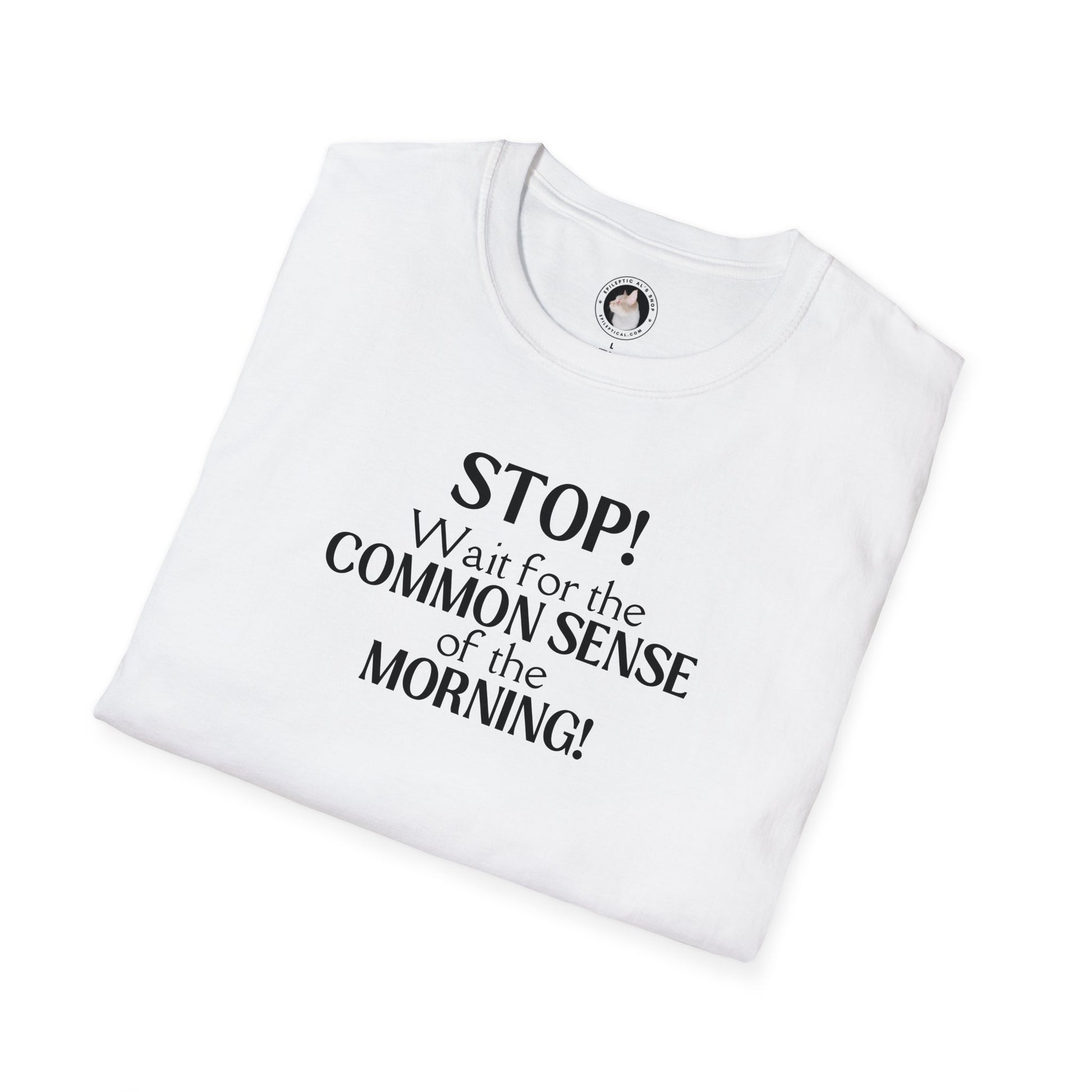 Common Sense Unisex Softstyle T - Shirt - T - Shirt - Epileptic Al’s Shop