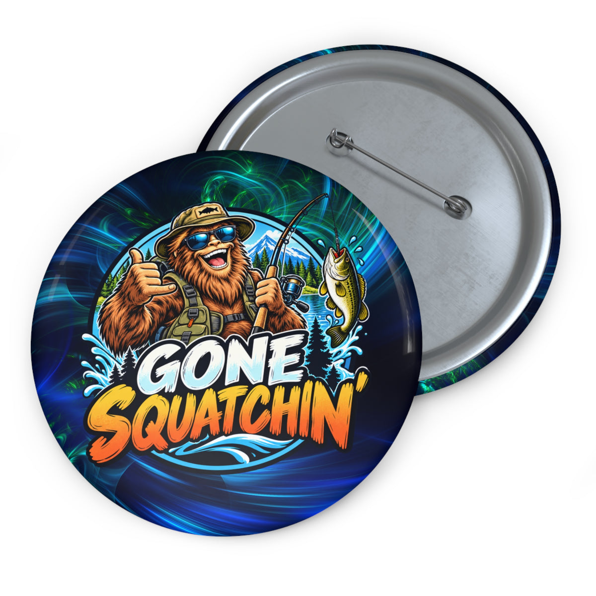 Gone Squatchin' Bigfoot Fishing Pin Button | Funny Sasquatch Fishing Gift