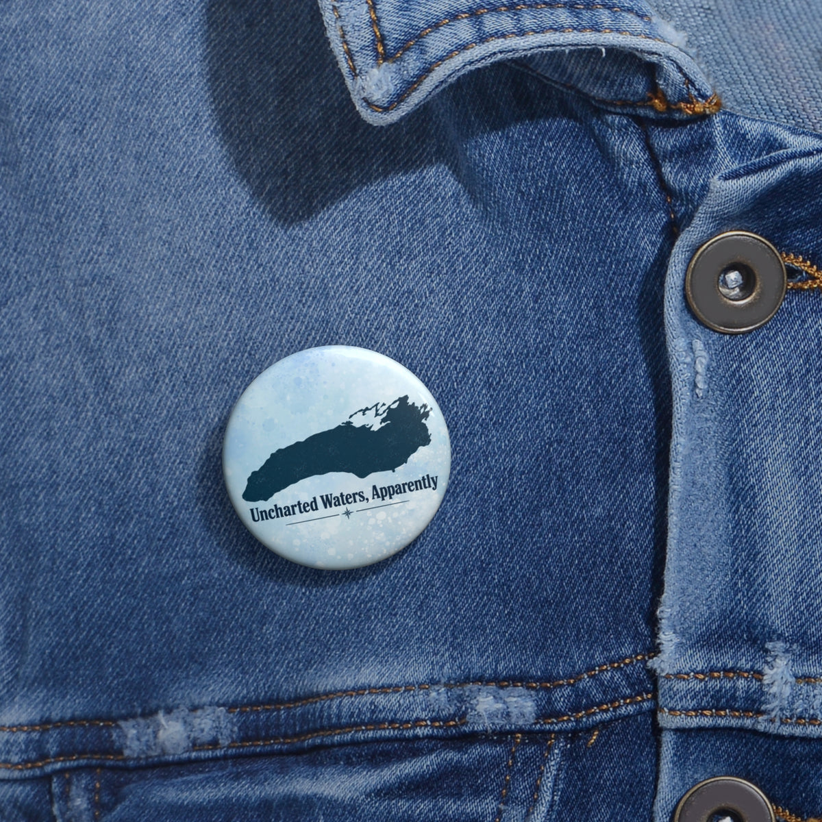 Uncharted Waters, Apparently Pinback Button | Great Lakes Humor Pin