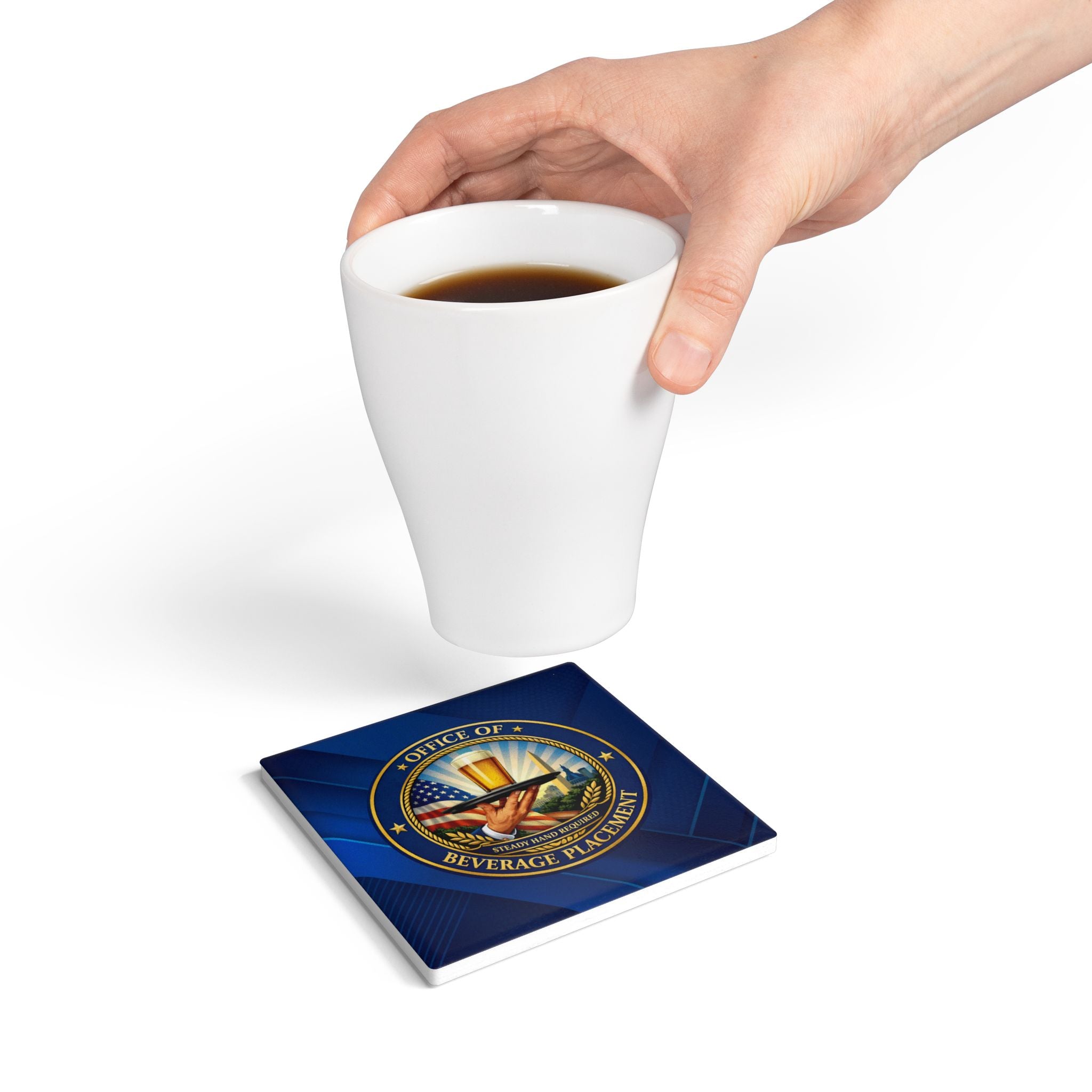 Office of Beverage Placement Coaster – “Steady Hand Required” Ceramic Coaster (Round or Square)