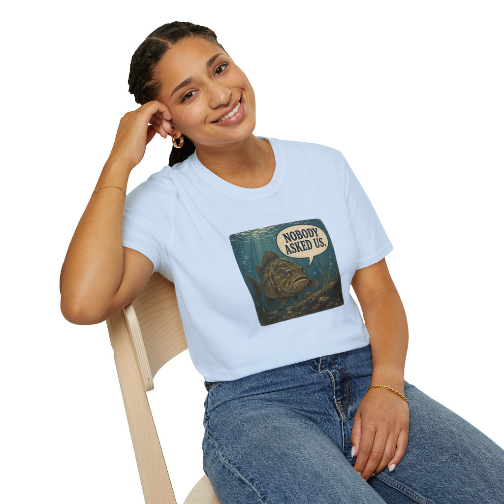 Nobody Asked Us Fish T-Shirt | Lake Ontario Lake America Humor Shirt