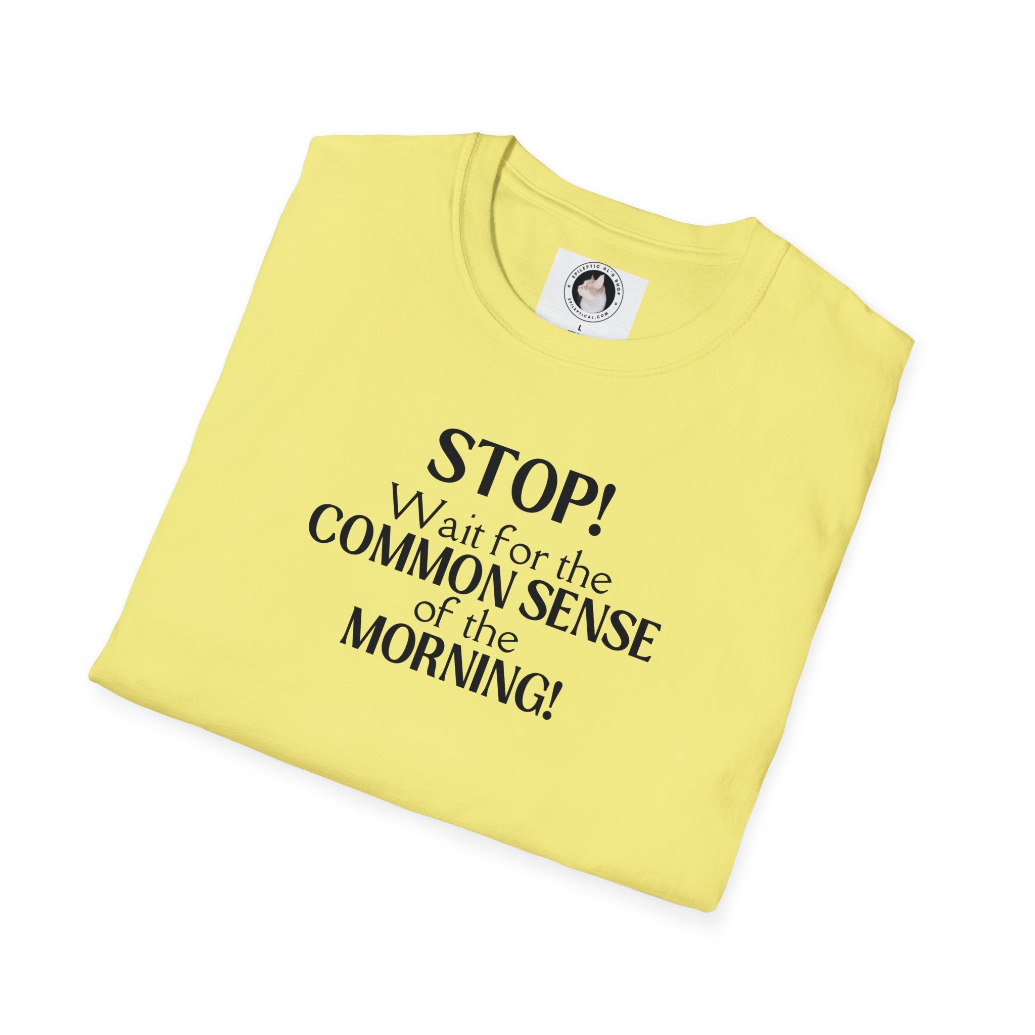 Common Sense Unisex Softstyle T - Shirt - T - Shirt - Epileptic Al’s Shop