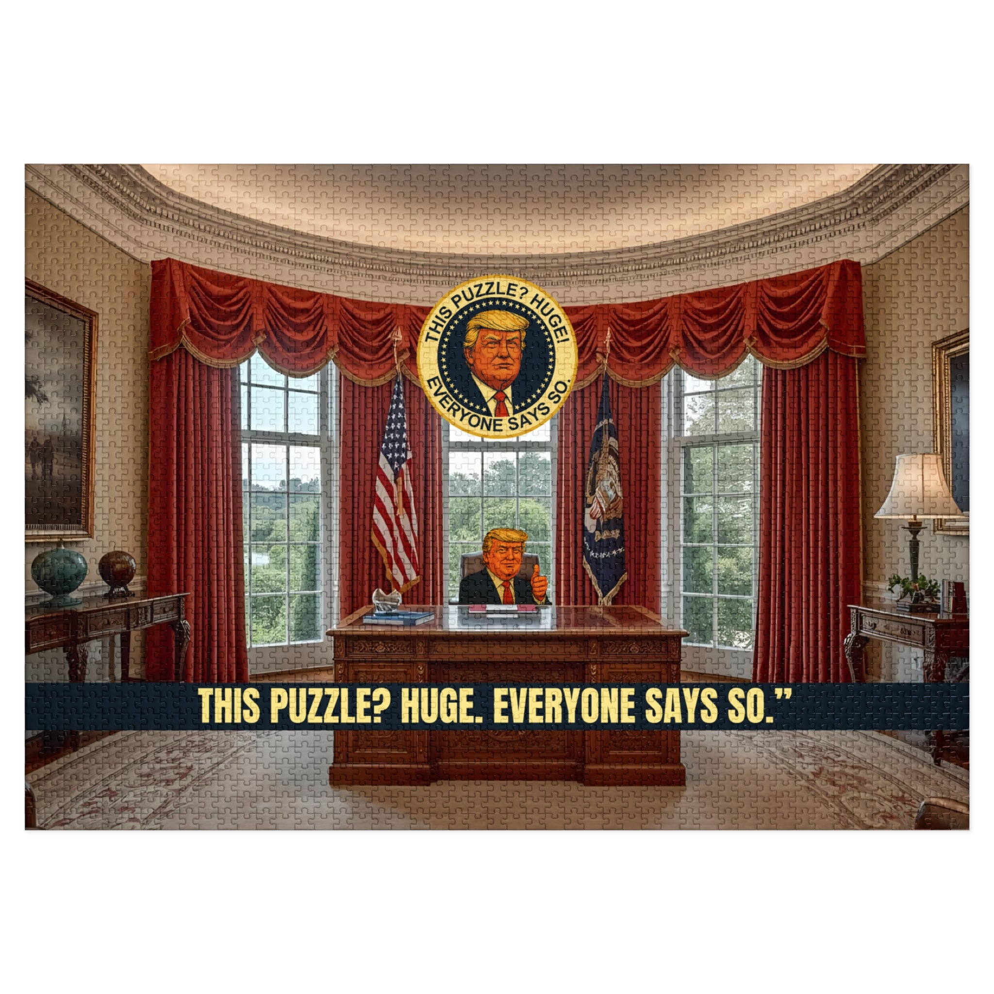 “This Puzzle? Huge. Everyone Says So.” Political Parody Jigsaw Puzzle