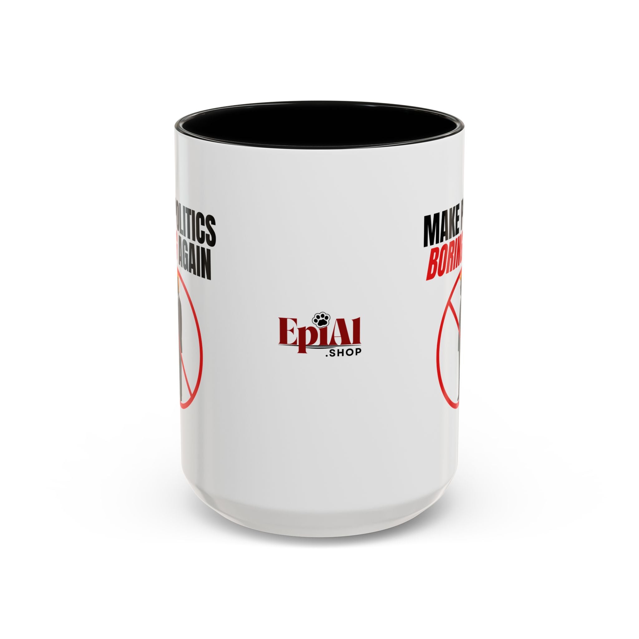 “Make Politics Boring Again” Parody Mug – Two-Tone Ceramic Coffee Cup