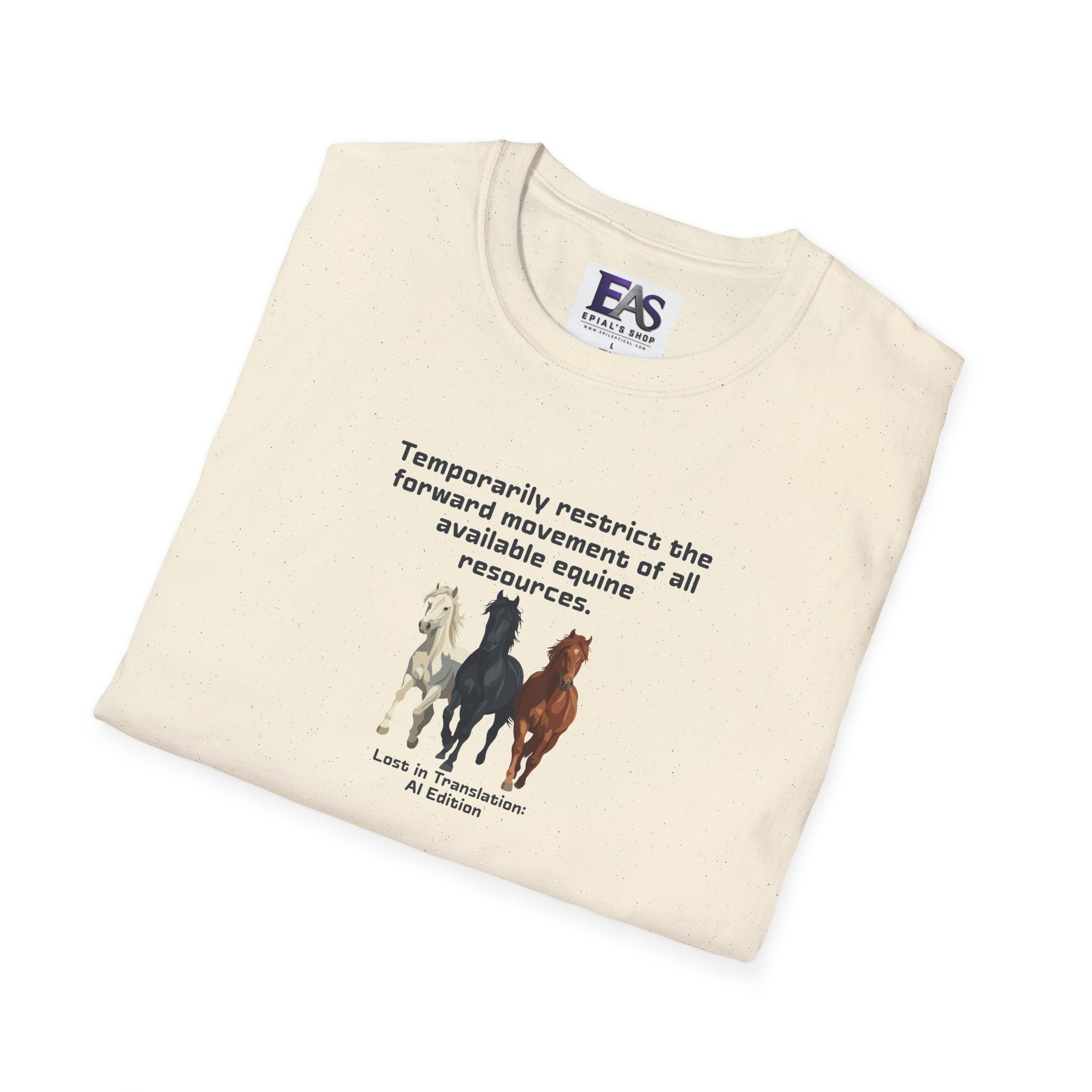 AI Translation: Hold Your Horses Unisex T-Shirt