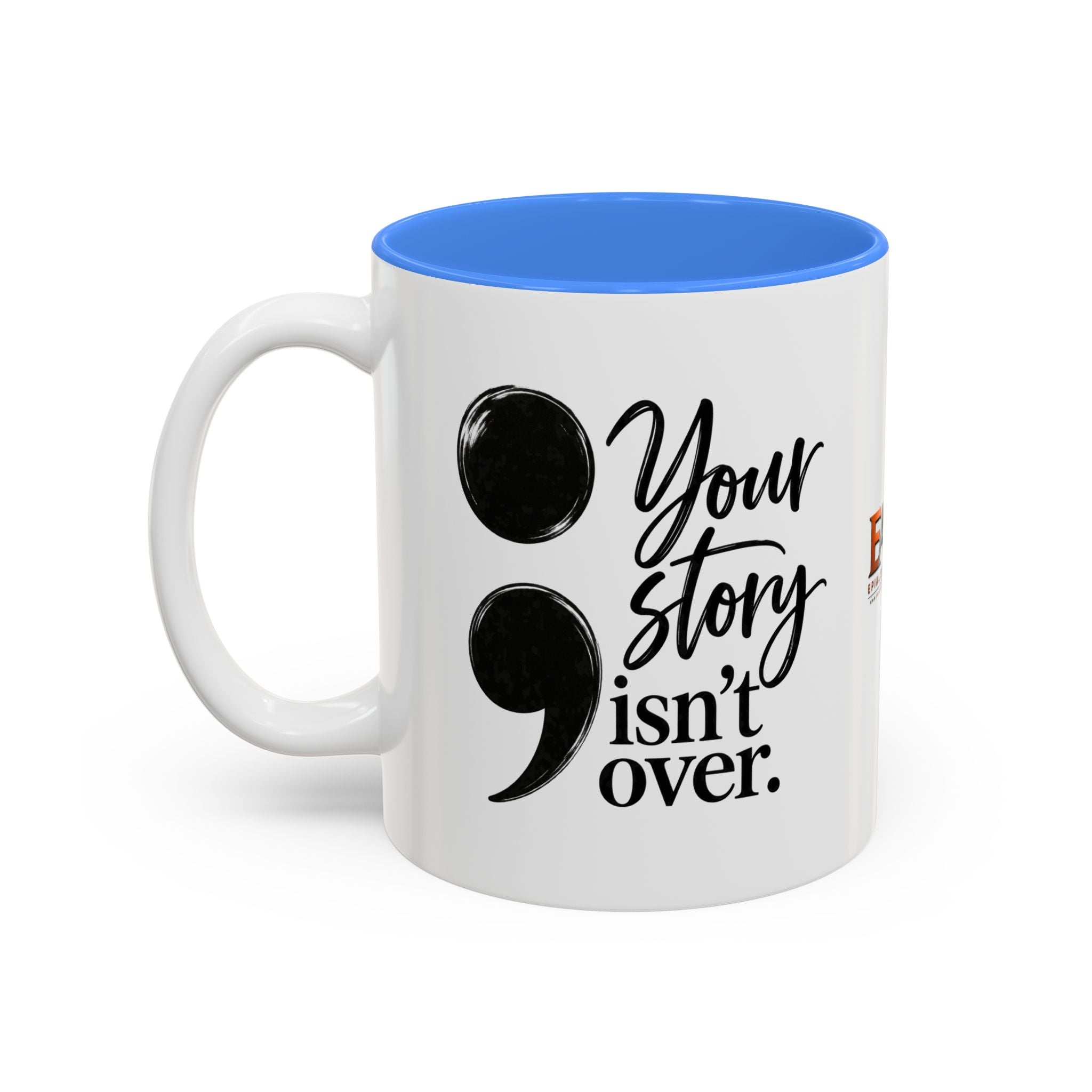 Your Story Isn’t Over Semicolon Two-Tone Mug