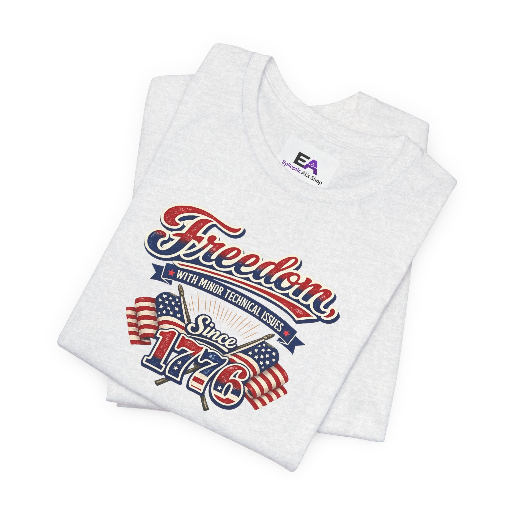 Freedom, With Minor Technical Issues, Since 1776 Patriotic T-Shirt