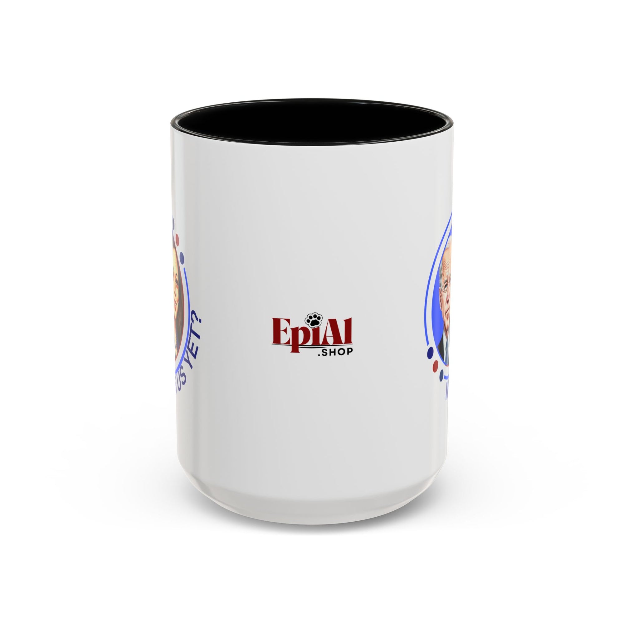 Political Humor Coffee Mug - "Miss Us Yet?" - 11/15oz Accent Mug