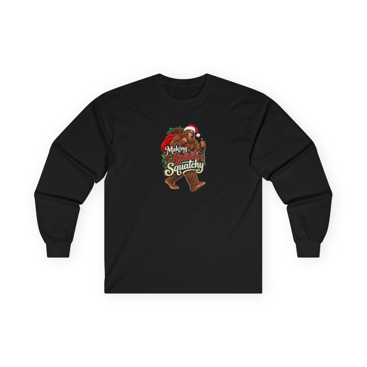 Making Spirits Squatchy Bigfoot Christmas Long Sleeve T-Shirt | Santa Sasquatch Holiday Tee