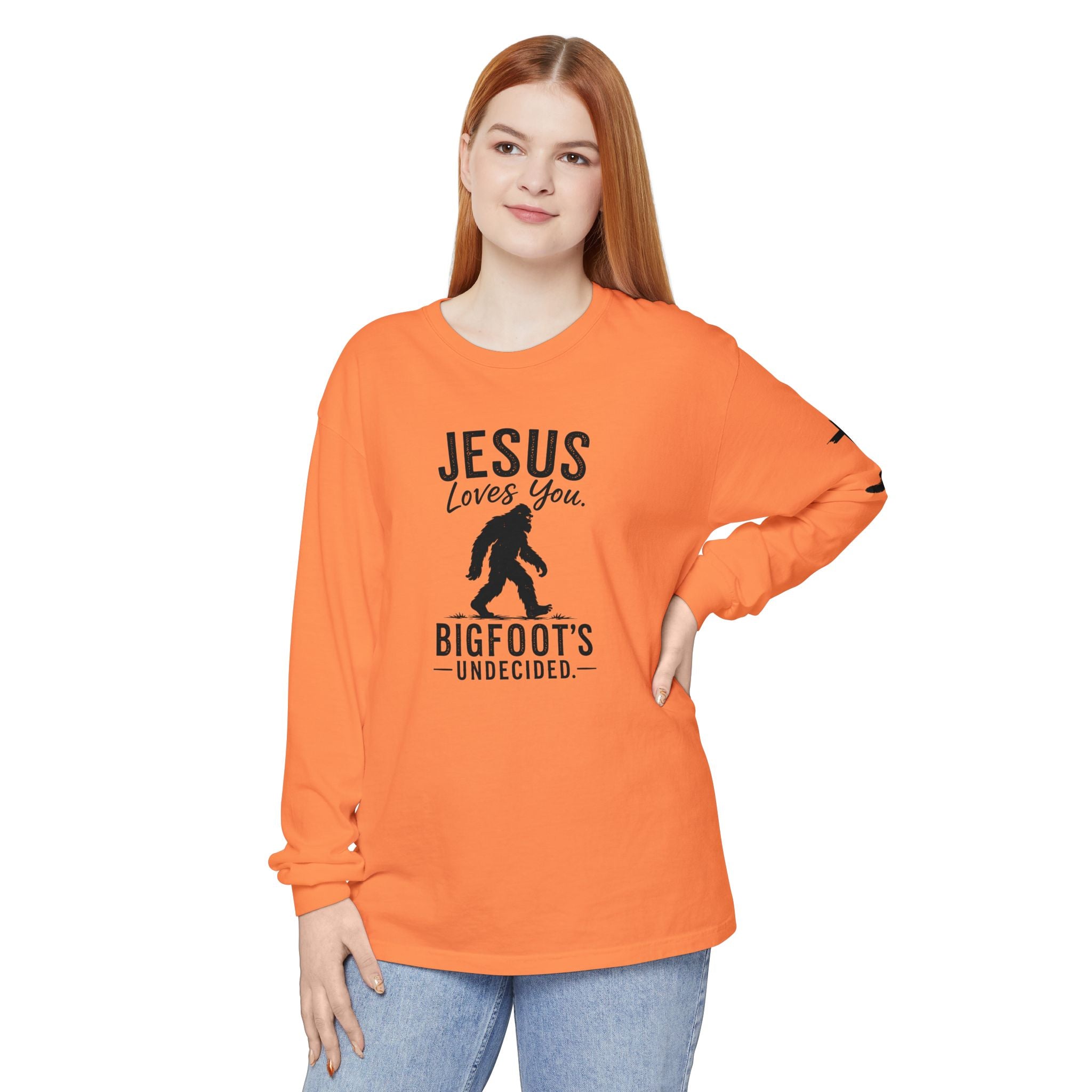 Jesus Loves You. Bigfoot’s Undecided. Long Sleeve Shirt