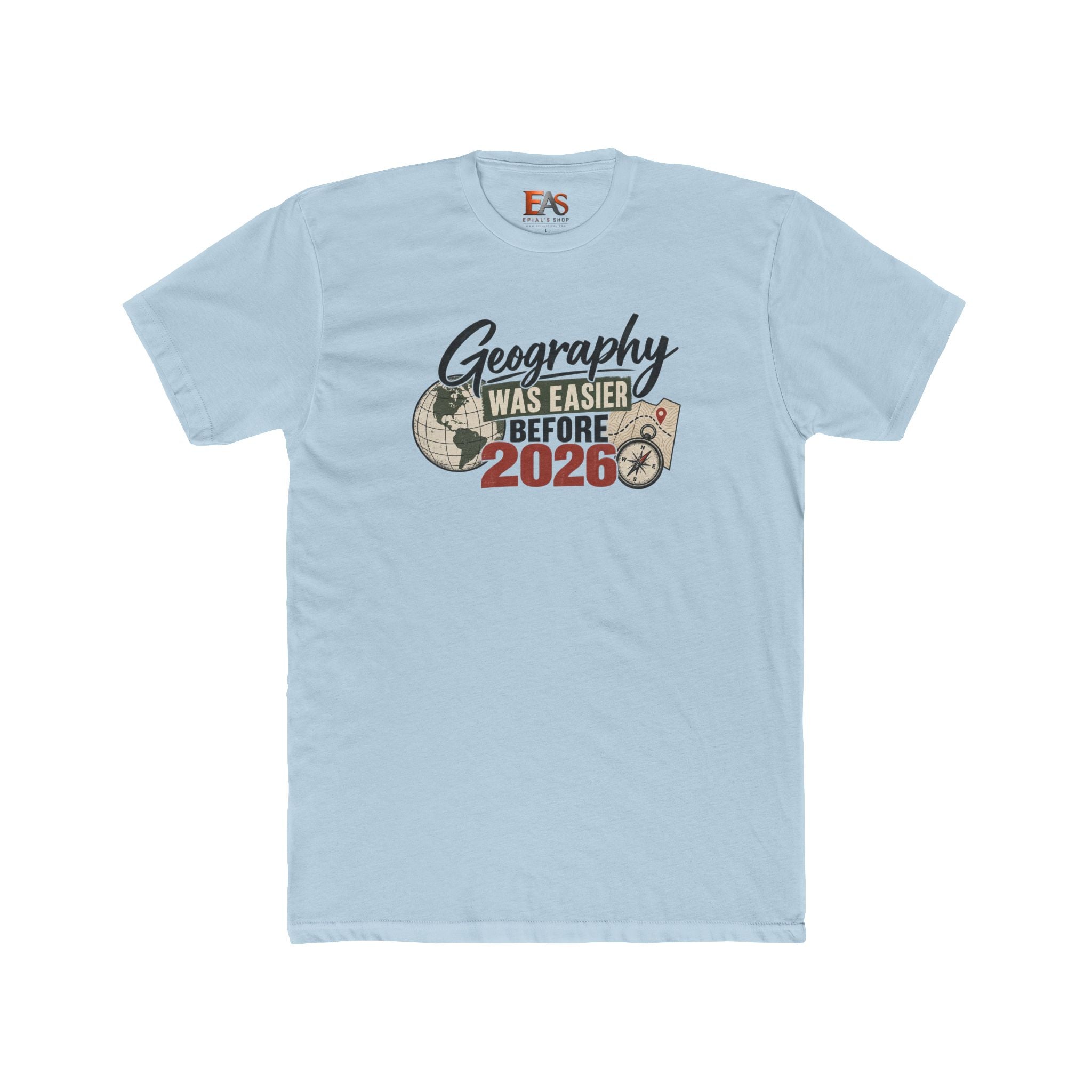 Geography Was Easier Before 2026 Unisex T-Shirt
