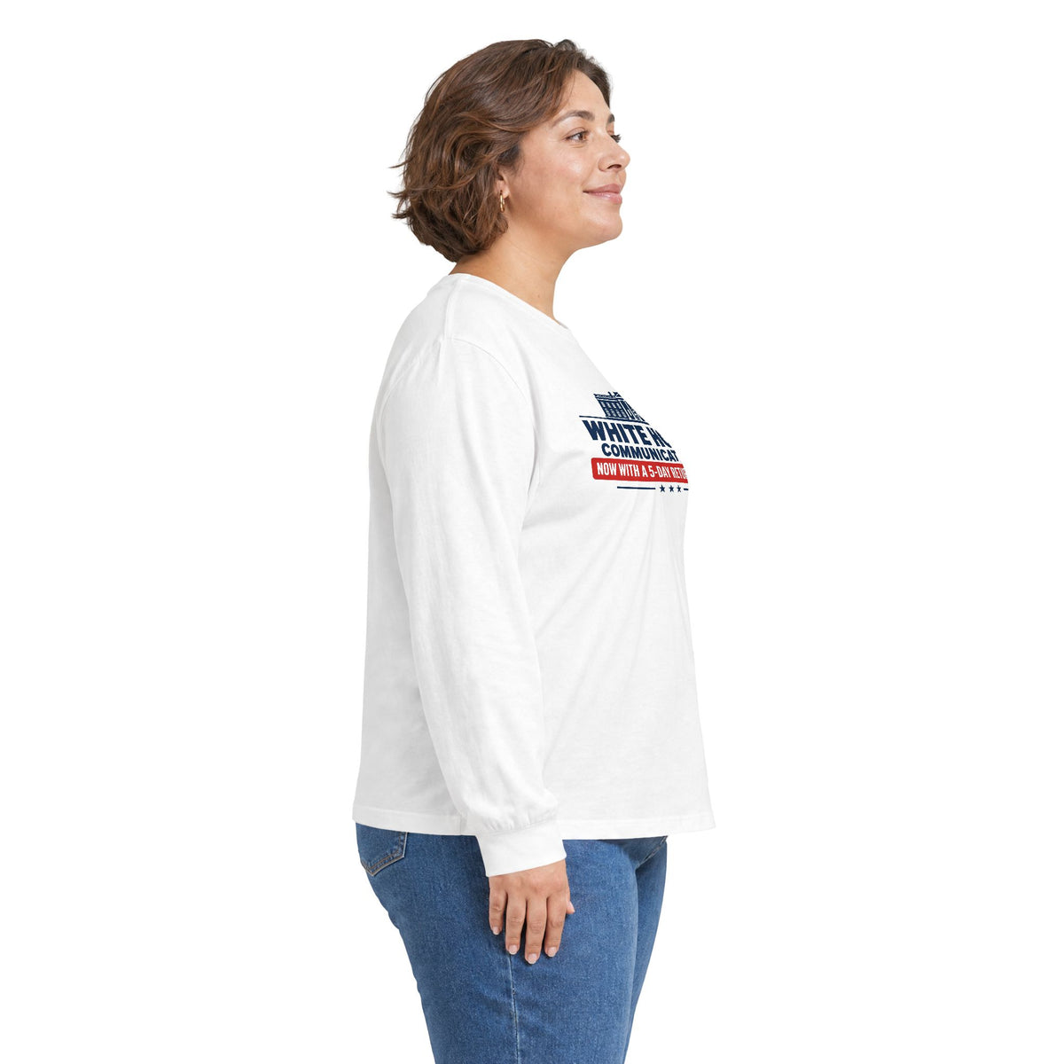 White House Communications 5-Day Return Policy Long Sleeve T-Shirt | Political Humor