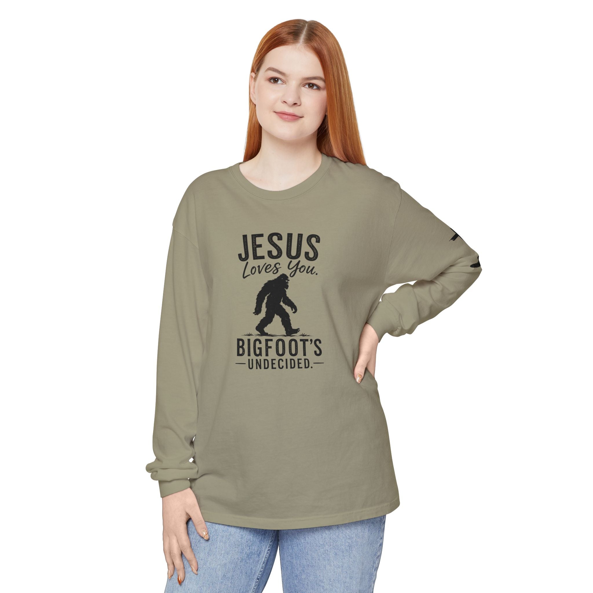 Jesus Loves You. Bigfoot’s Undecided. Long Sleeve Shirt