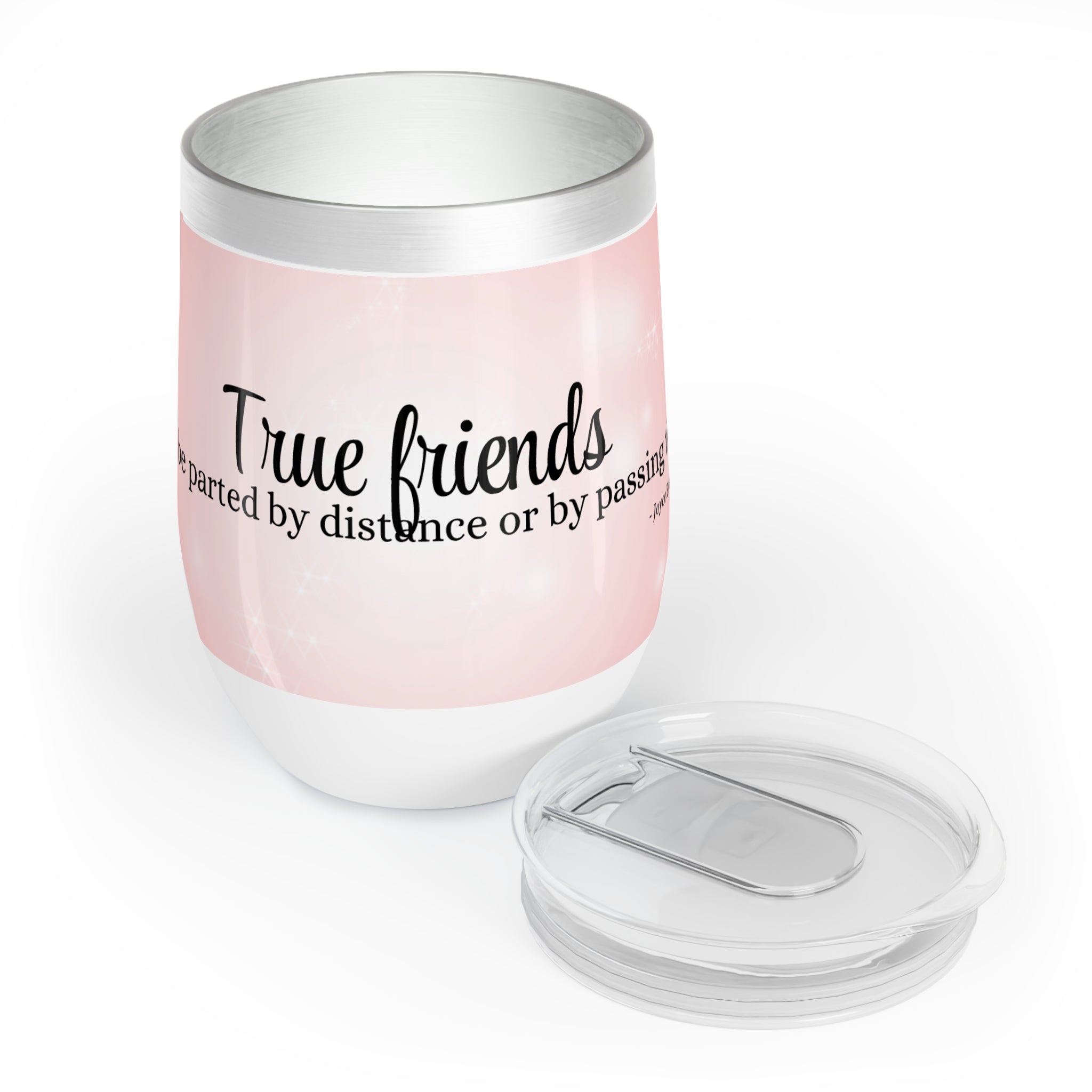 Photo depicting the ​True Friends Chill Wine Tumbler from EpiAl's Shop.