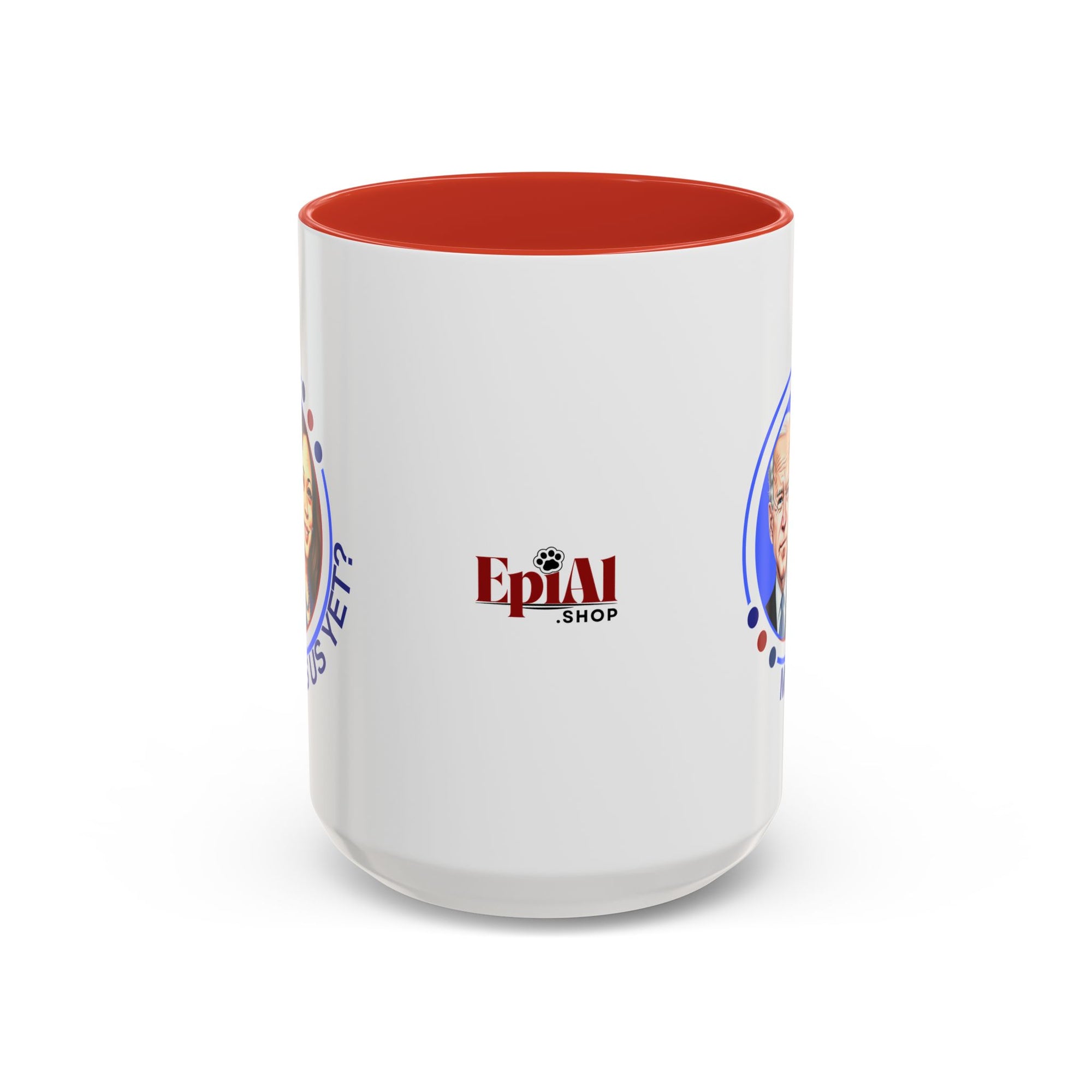 Political Humor Coffee Mug - "Miss Us Yet?" - 11/15oz Accent Mug