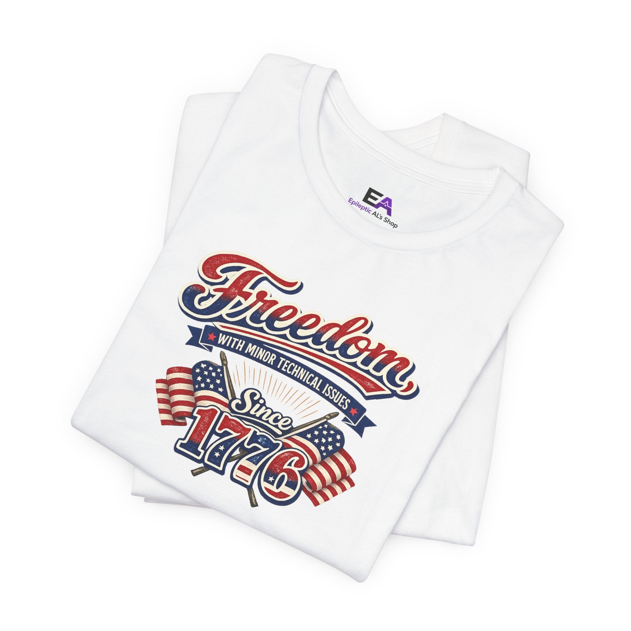 Freedom, With Minor Technical Issues, Since 1776 Patriotic T-Shirt