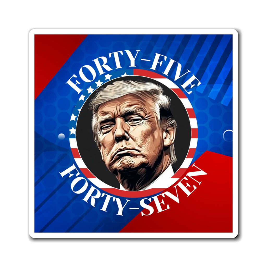 Trump 45 47 Magnets, Perfect Gift for Republicans