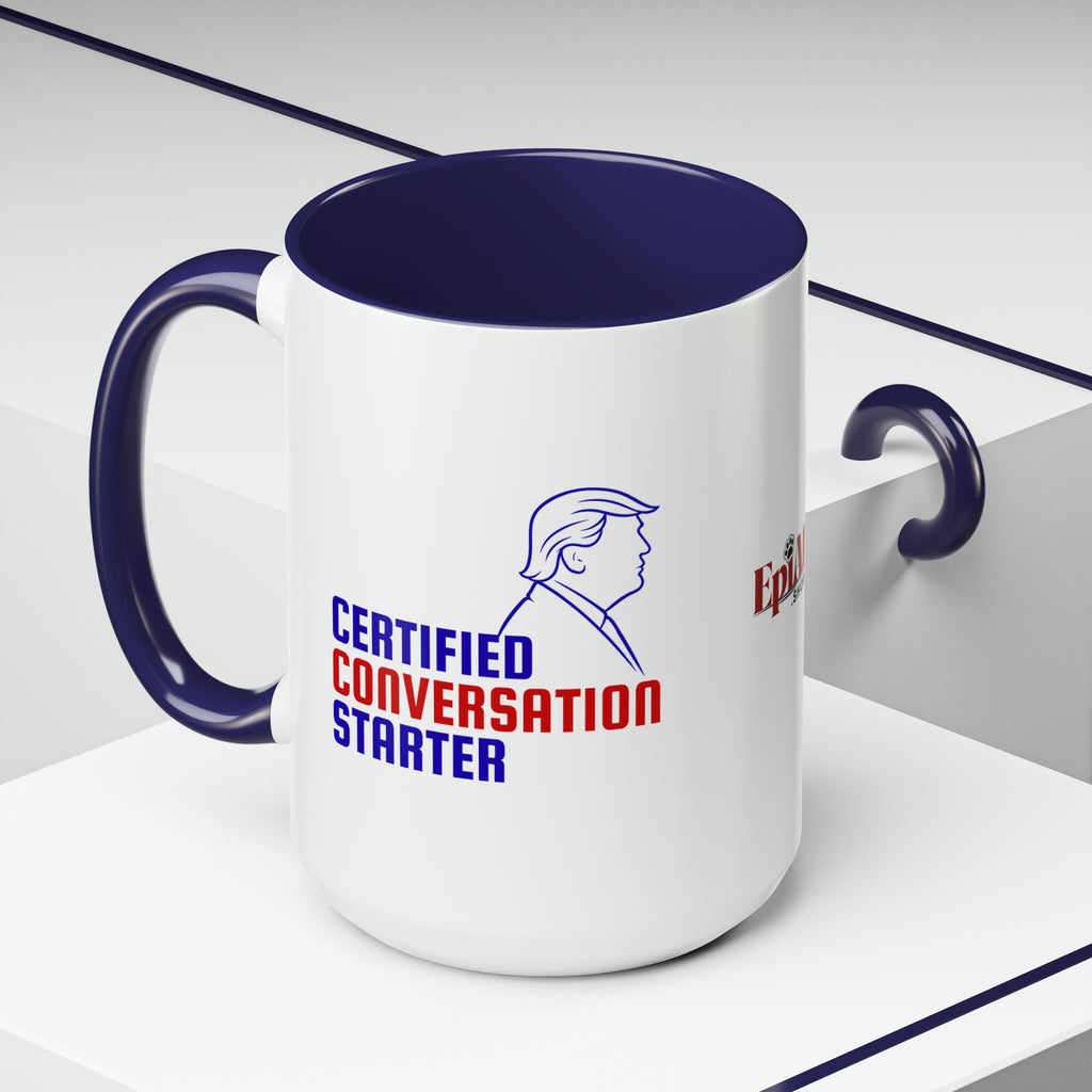 Certified Conversation Starter Mug | Political Parody Coffee Cup
