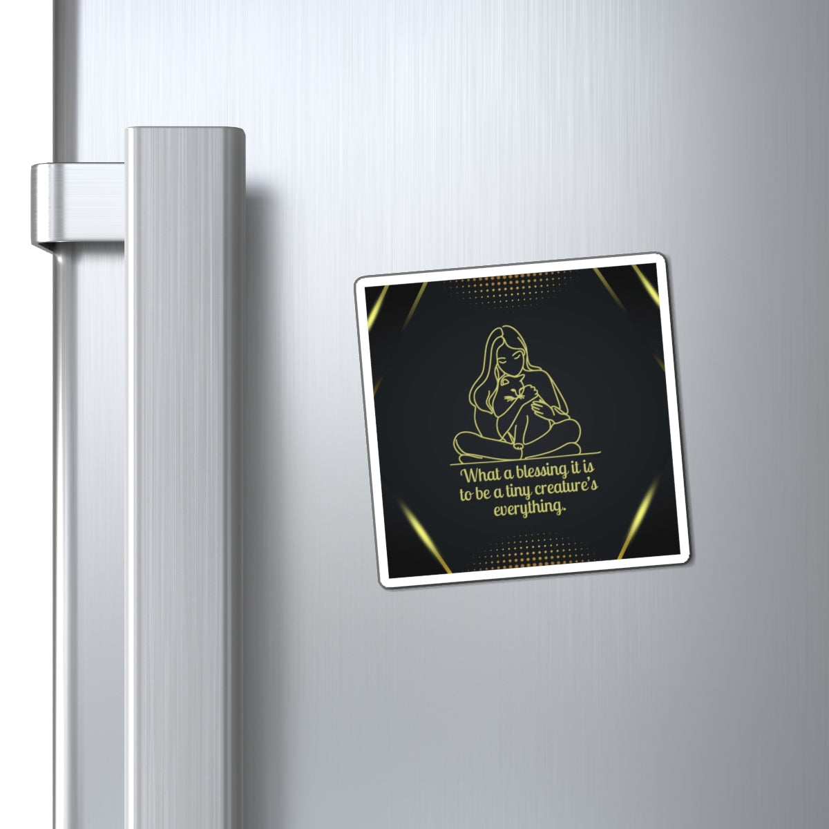 Pet Lover's Magnet - Inspirational Quote - Perfect Gift for Animal Lovers