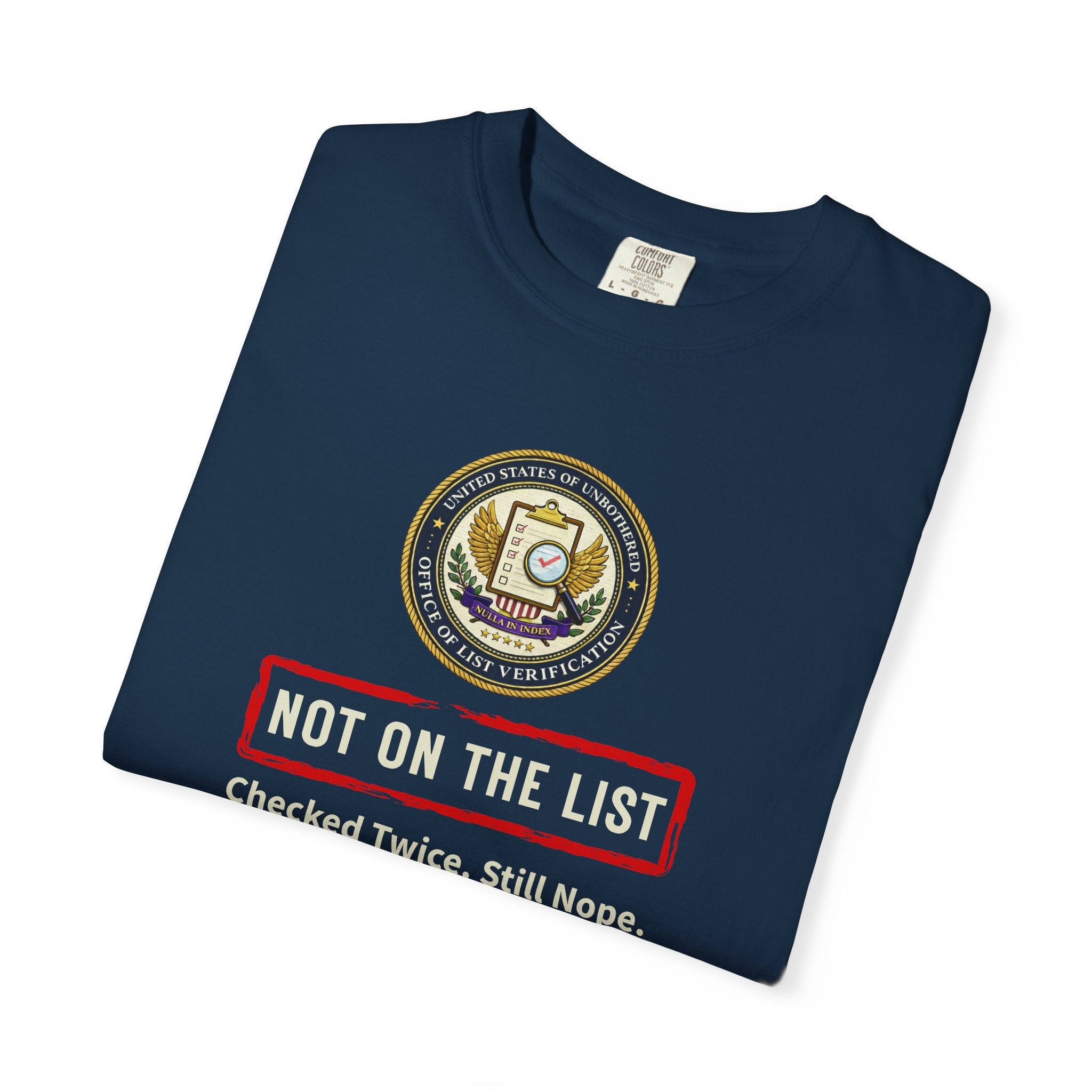 NOT ON THE LIST T-Shirt | United States of Unbothered Political Parody Tee