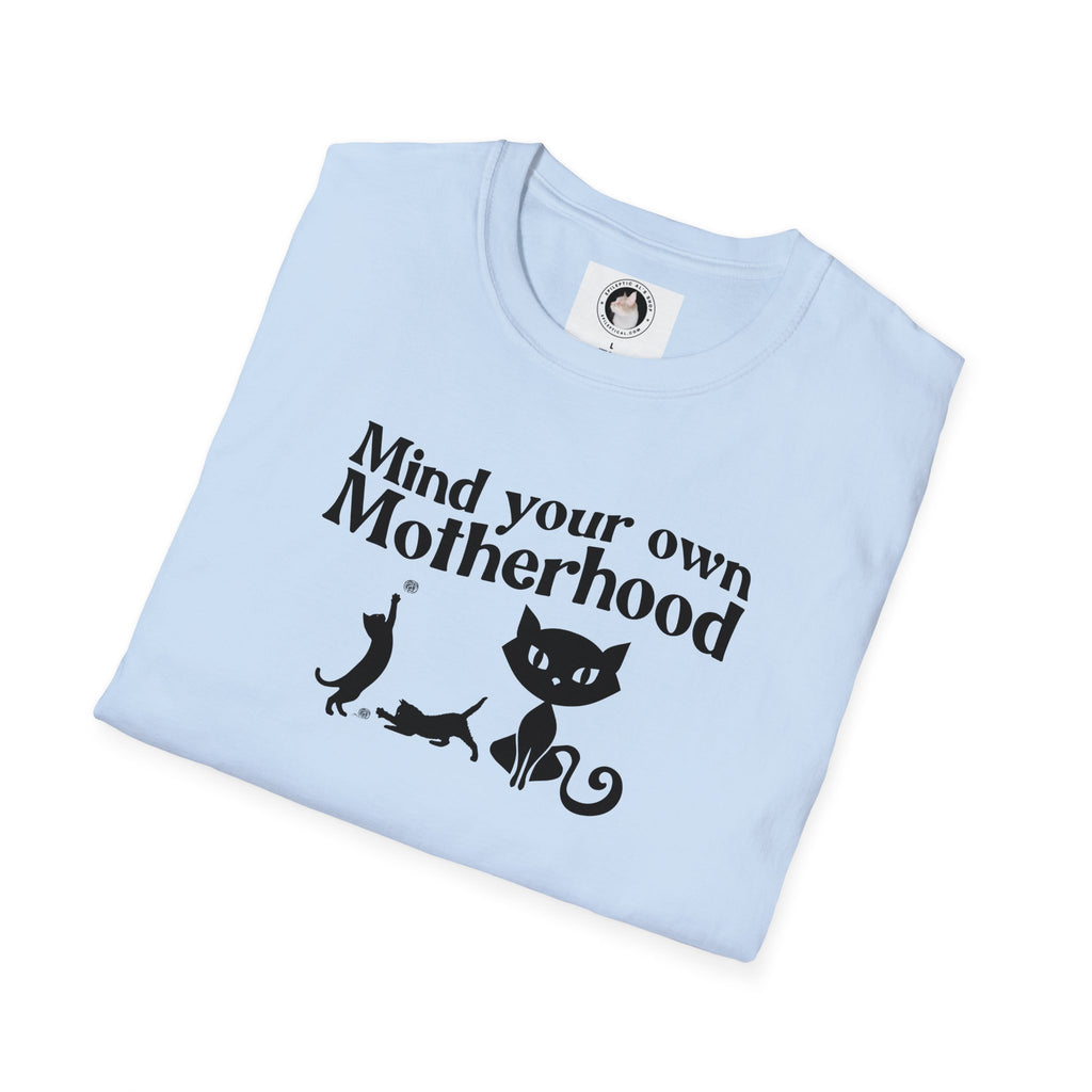 Mind Your Own Motherhood Unisex Softstyle T - Shirt - T - Shirt - Epileptic Al’s Shop