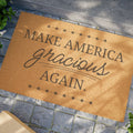 Make America Gracious Again Welcome Mat – Political Parody Doormat