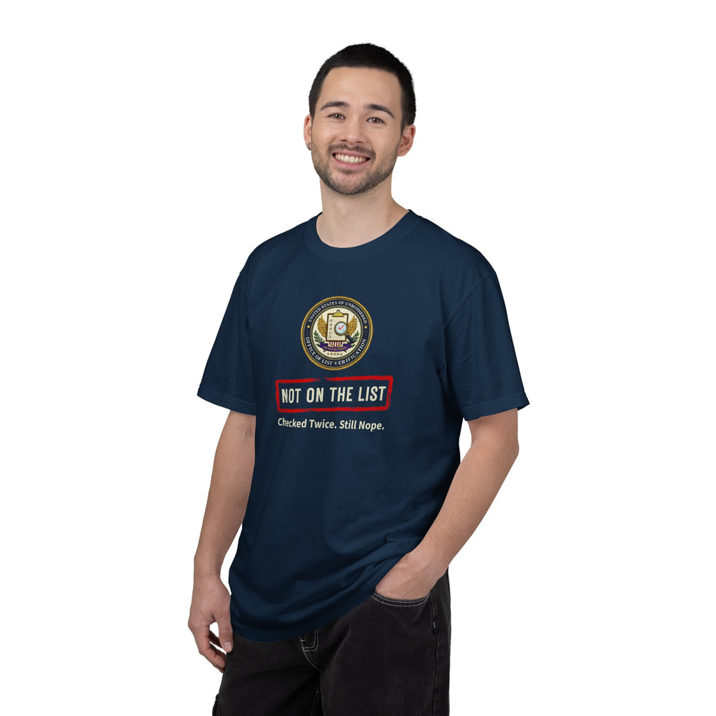 NOT ON THE LIST T-Shirt | United States of Unbothered Political Parody Tee