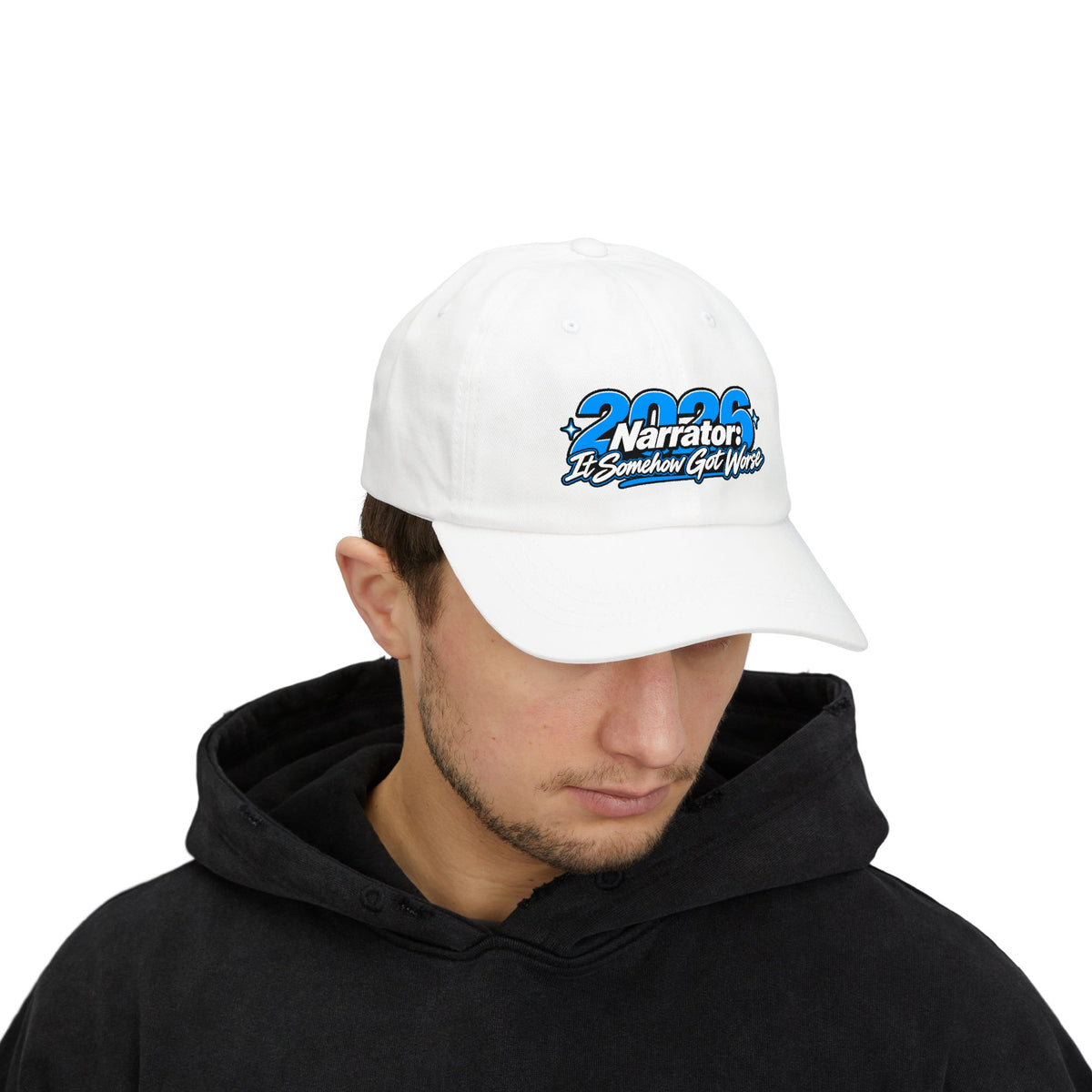 2026 Narrator: It Somehow Got Worse Dad Hat | Funny 2026 Cap