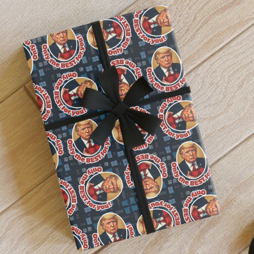 Only the Best Gift Wrap Paper Roll featuring Trump