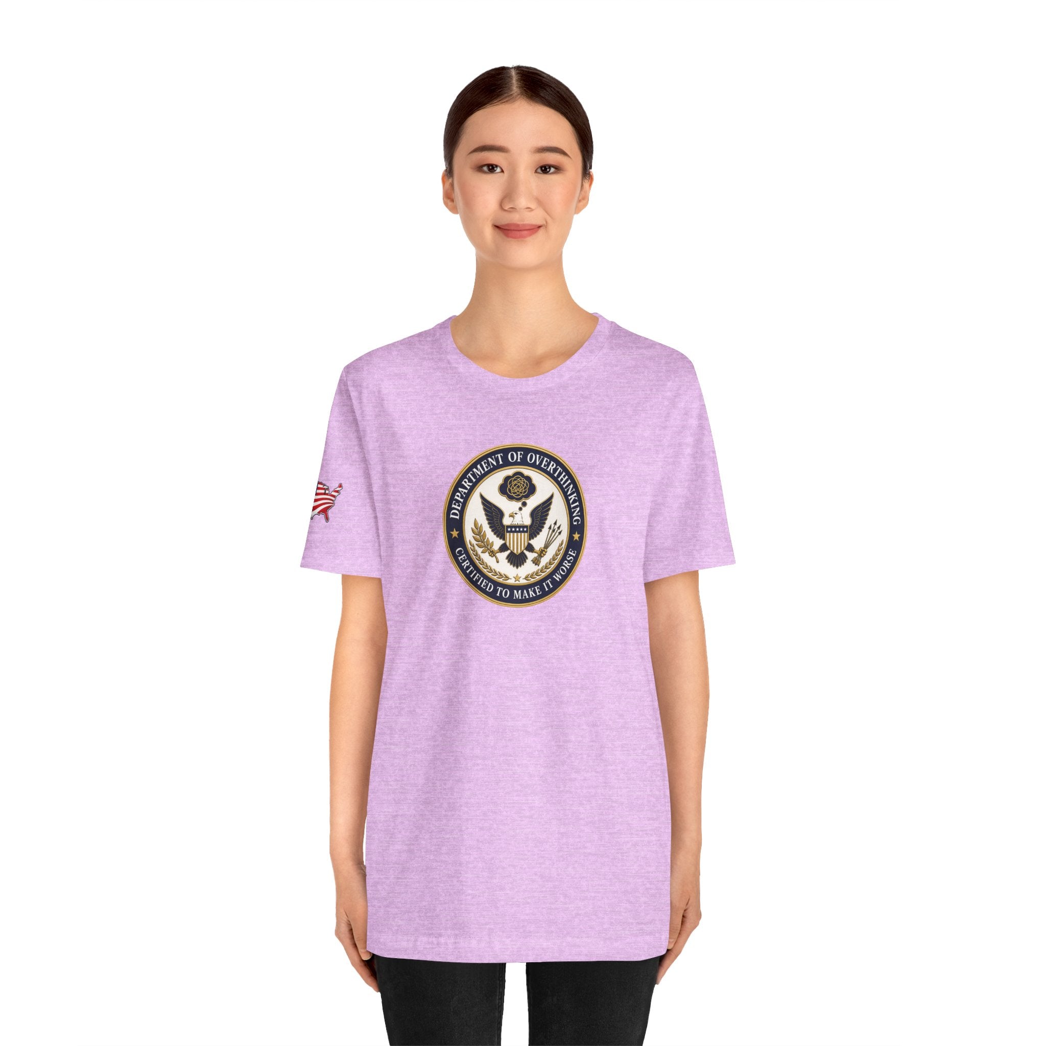 Department of Overthinking Certified to Make It Worse T-Shirt