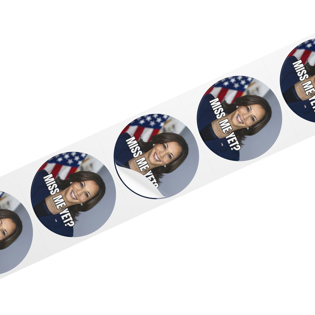 Political Round Sticker Rolls - Kamala 'Miss Me Yet?'