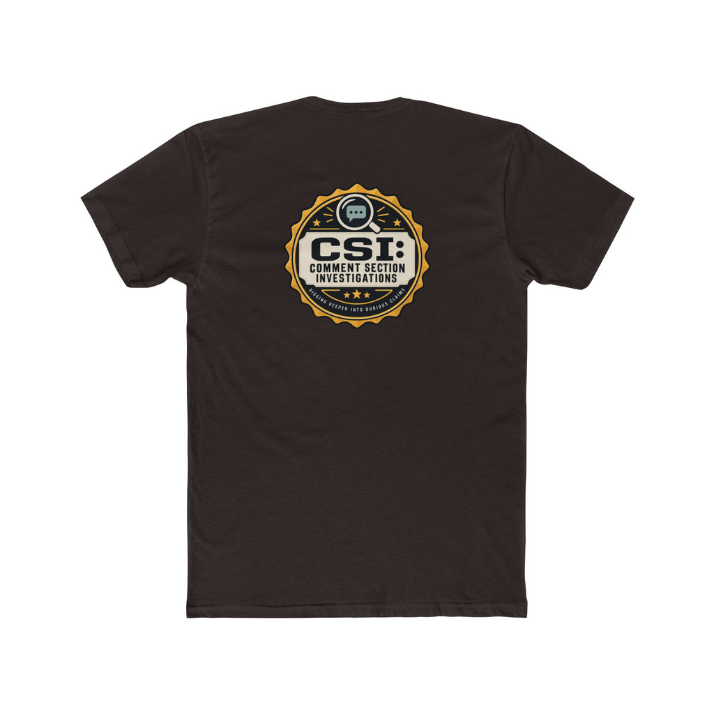 CSI: Comment Section Investigations True Crime T-Shirt