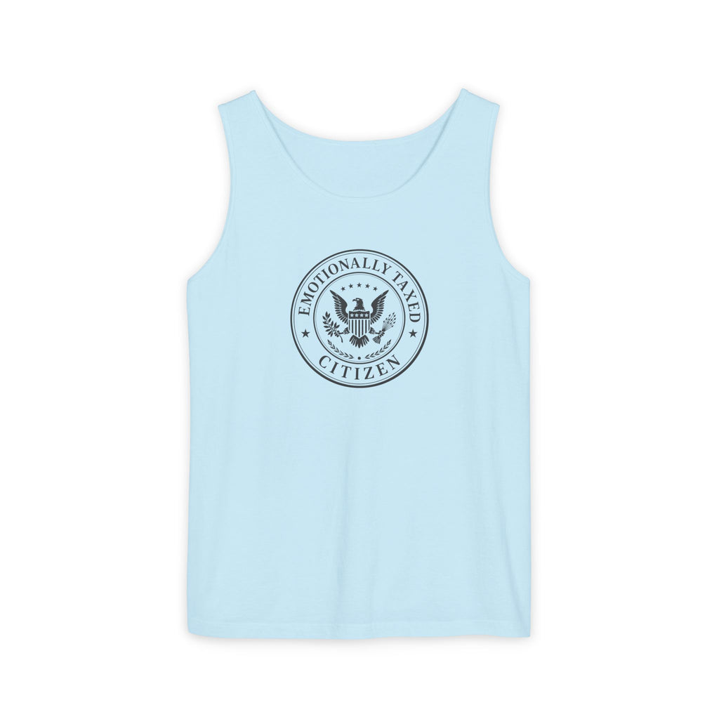 Emotionally Taxed Citizen Garment-Dyed Tank Top | Vintage Parody Cotton Tank