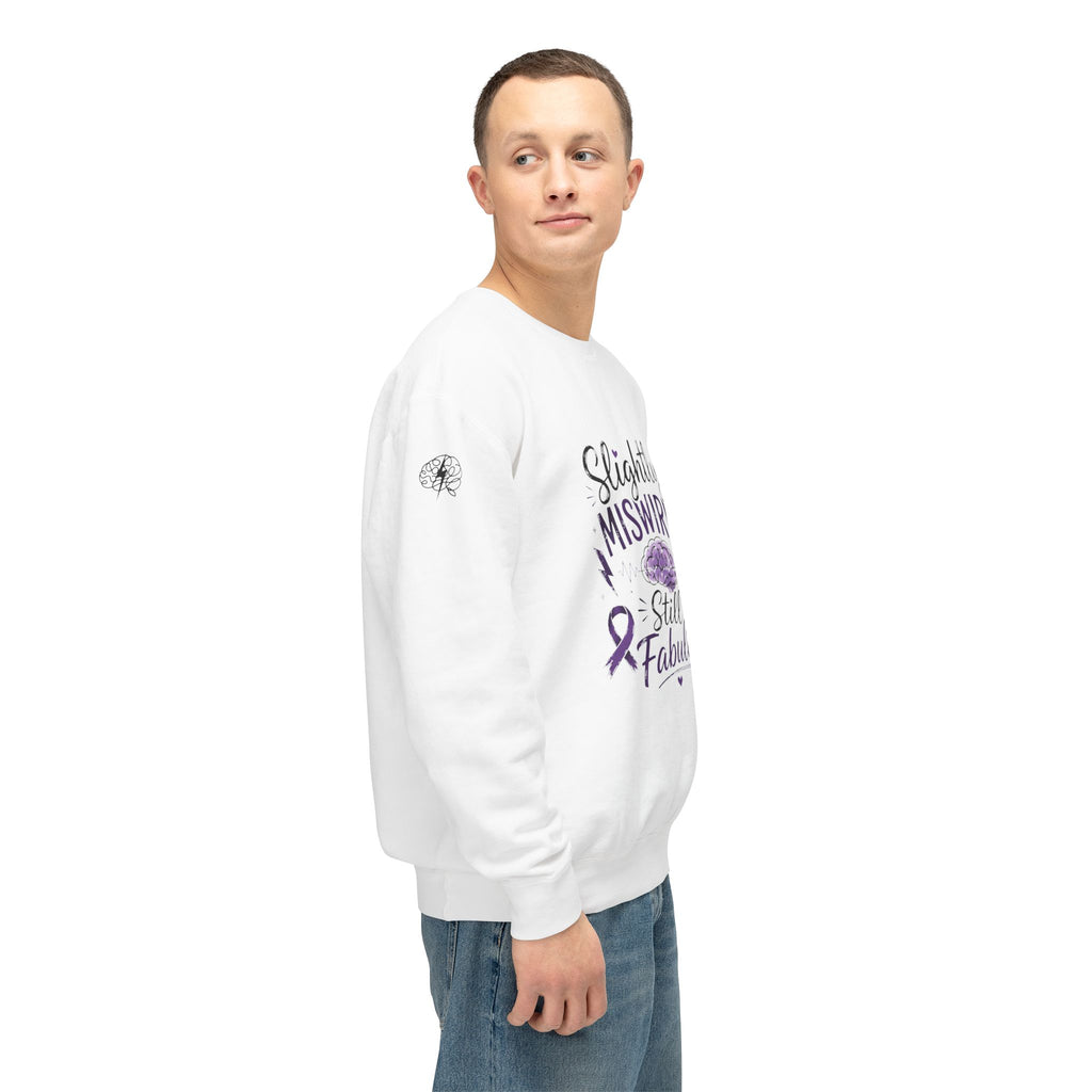 Slightly Miswired, Still Fabulous Epilepsy Awareness Sweatshirt