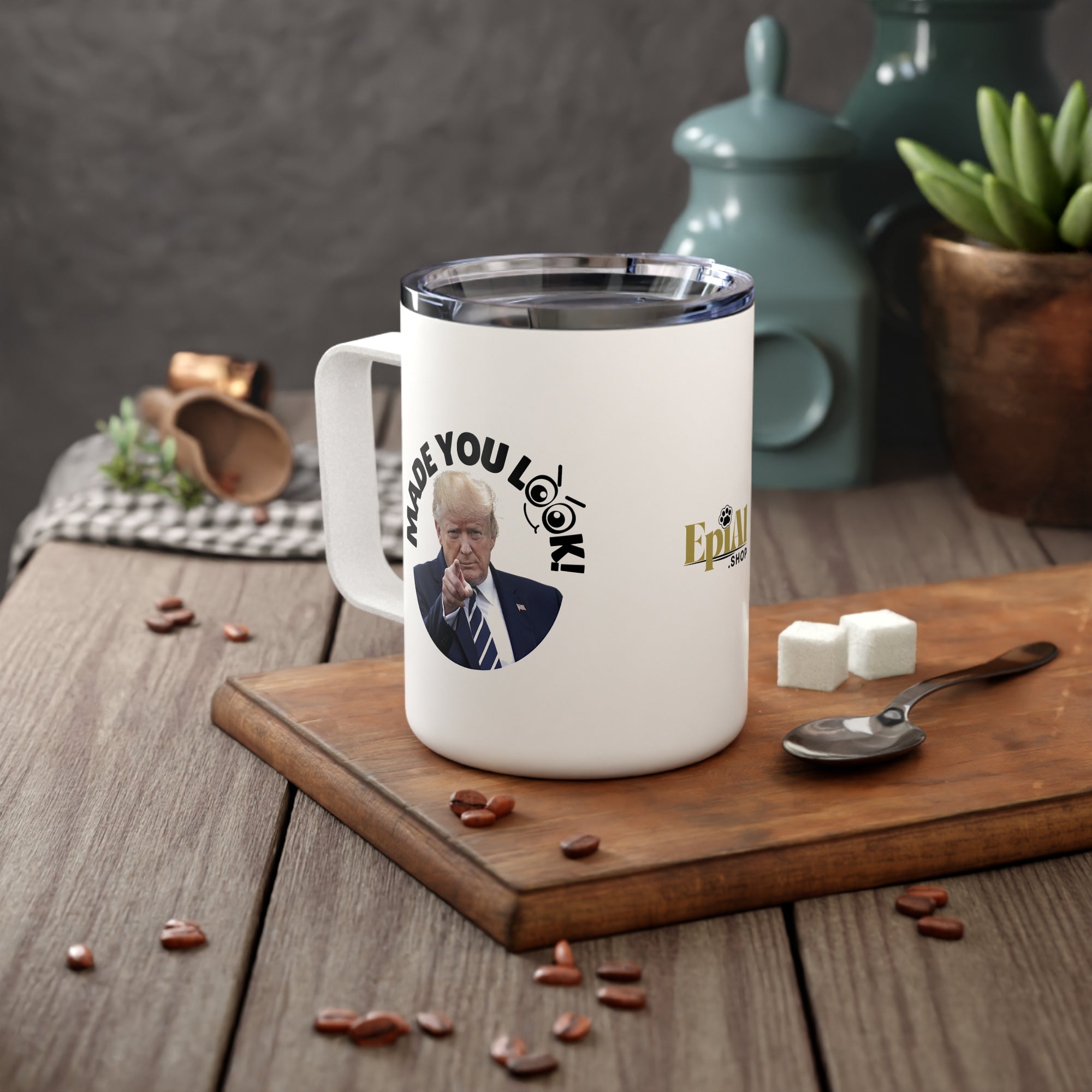 Made You Look Insulated Coffee Mug - 10oz Travel Cup