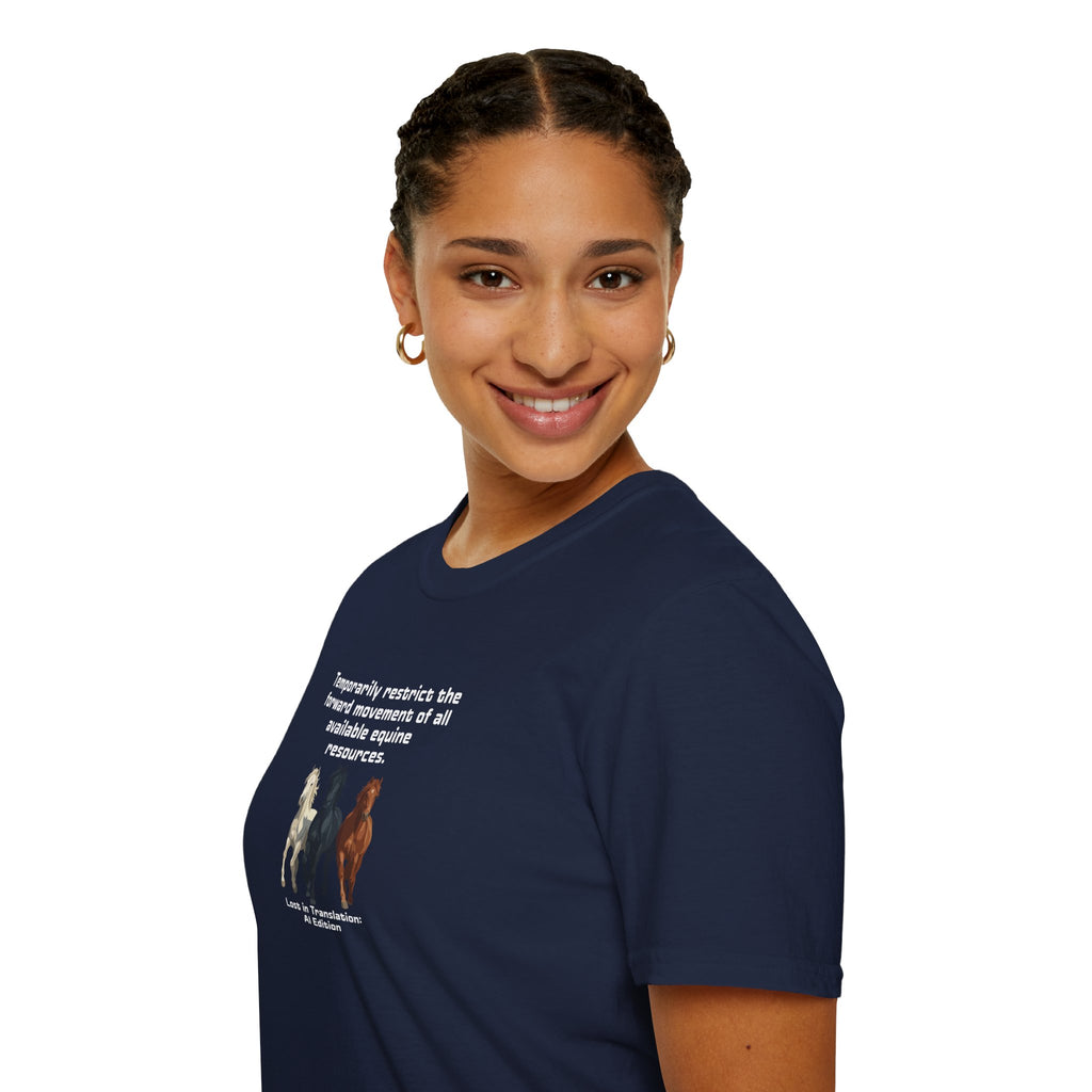 AI Translation: Hold Your Horses Unisex T-Shirt