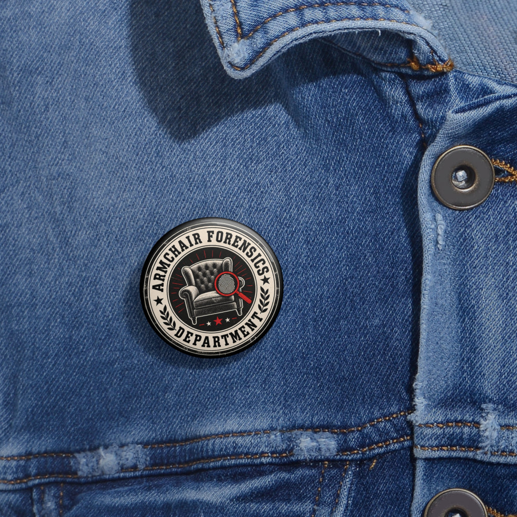 Armchair Forensics Department Pin Button | True Crime Sleuth Badge