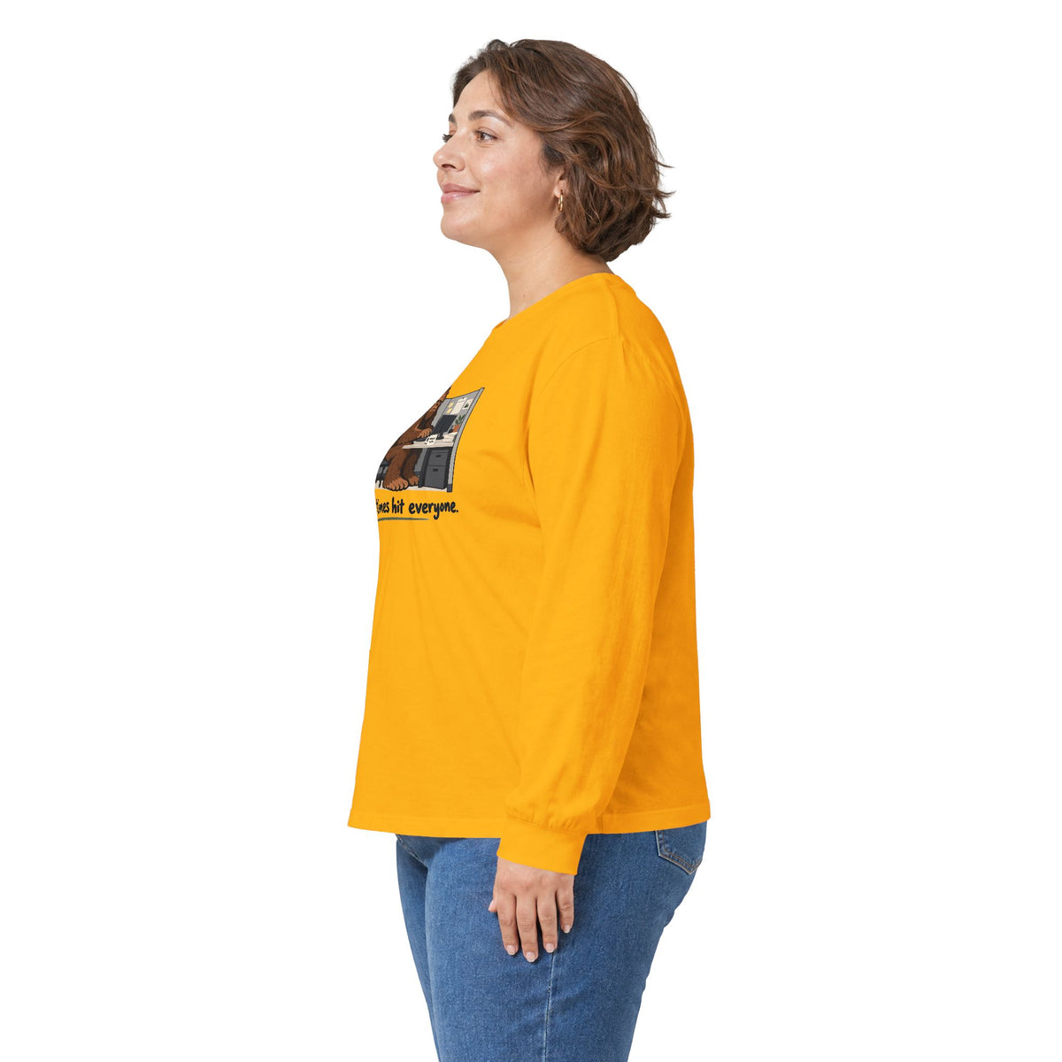 Tough Times Hit Everyone Bigfoot Long Sleeve Shirt | Funny Sasquatch Office Tee