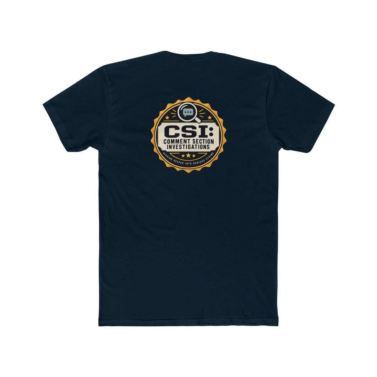 CSI: Comment Section Investigations True Crime T-Shirt