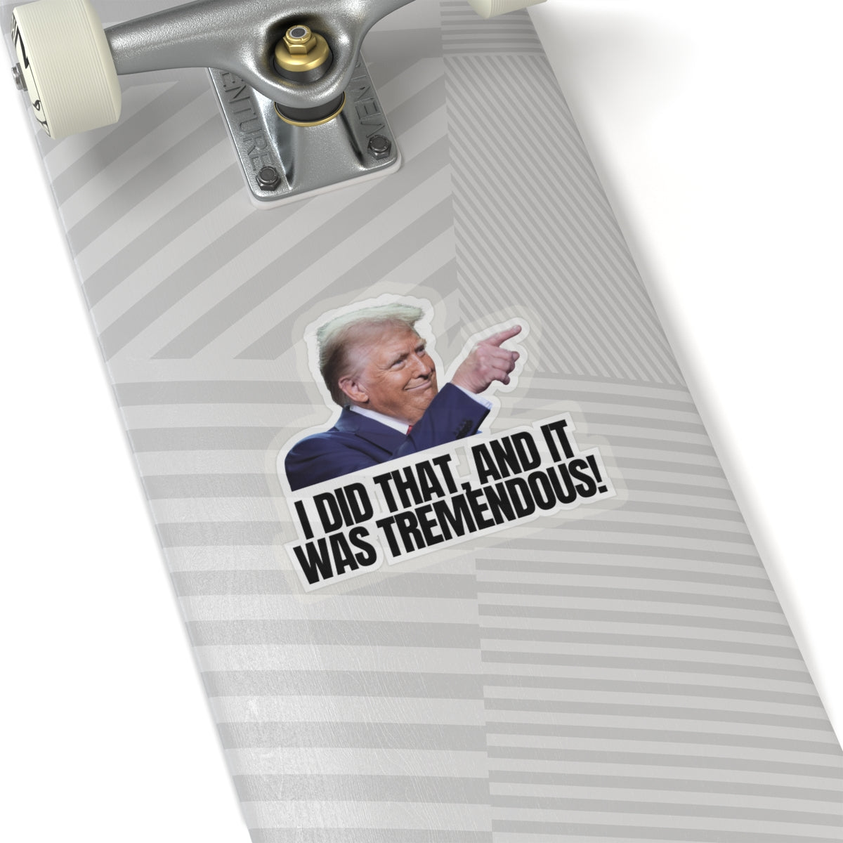 I Did That Kiss-Cut Stickers | Tremendous Humor & Political Fun