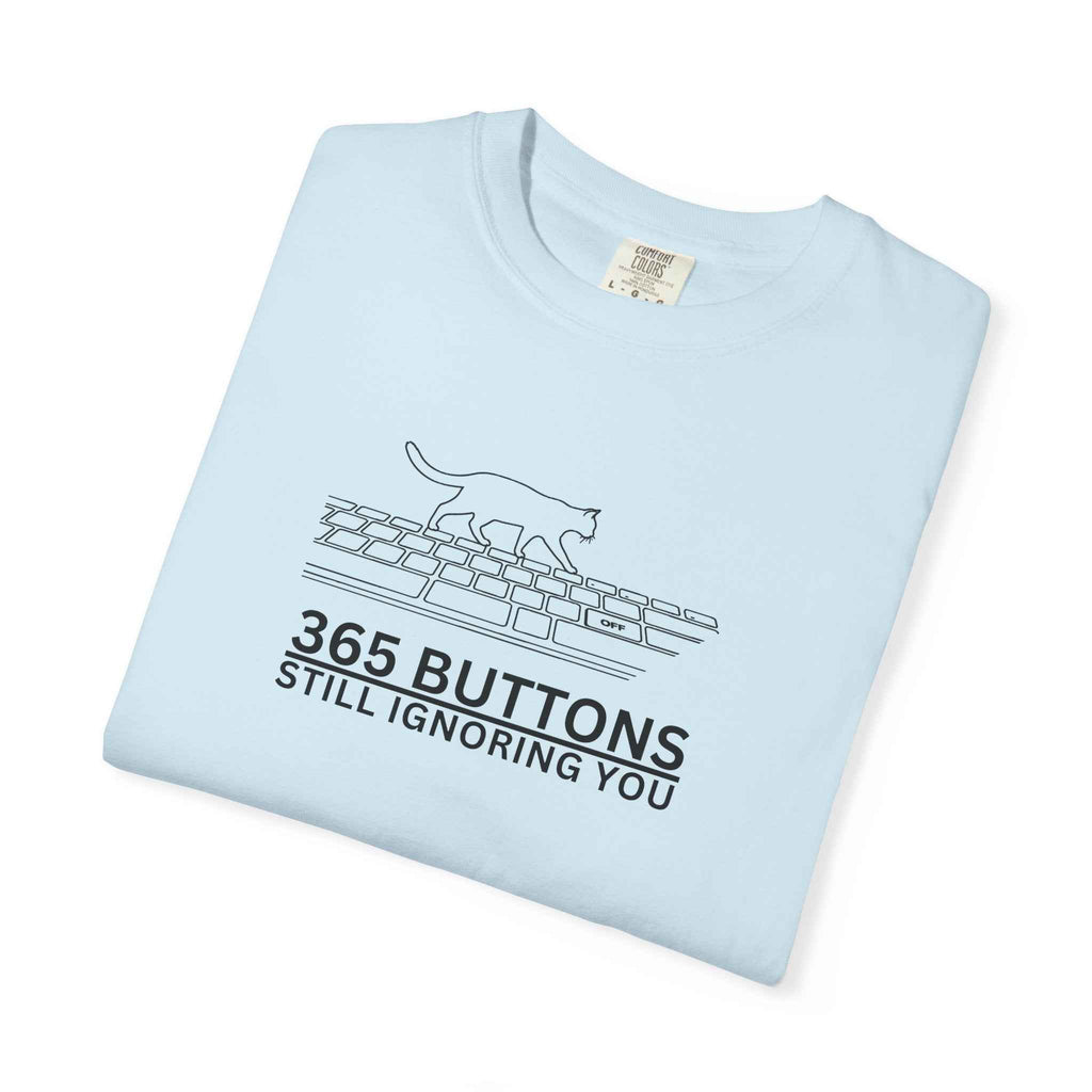 365 Buttons Still Ignoring You – Cat Keyboard T-Shirt