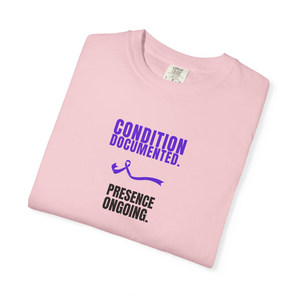 Condition Documented. Presence Ongoing. – Epilepsy Awareness T-Shirt