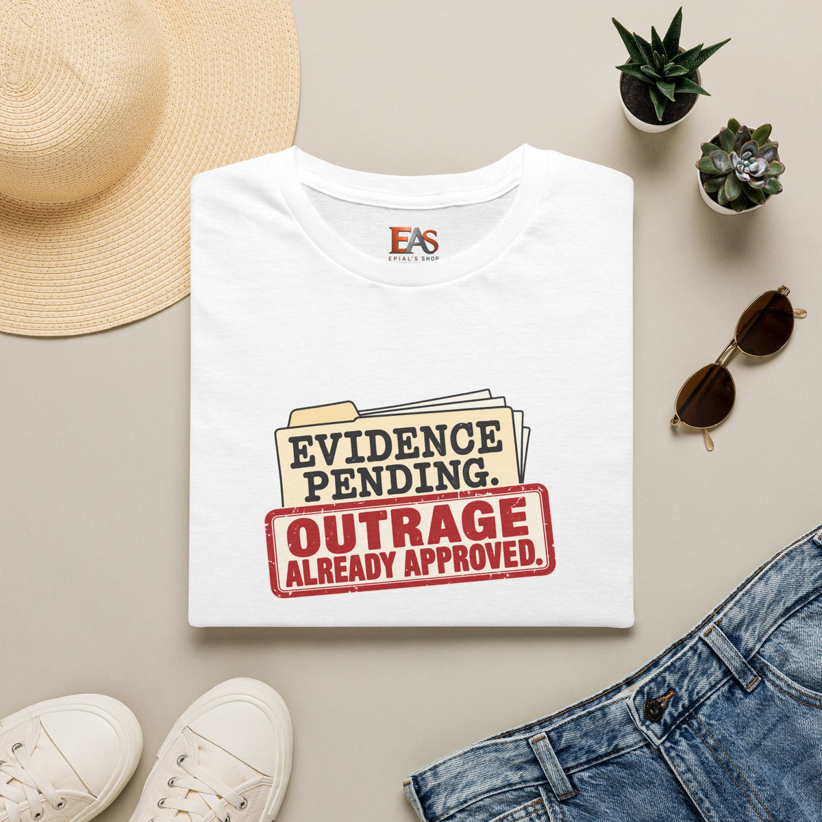 Evidence Pending Outrage Already Approved T-Shirt | Social Media & Internet Humor Tee