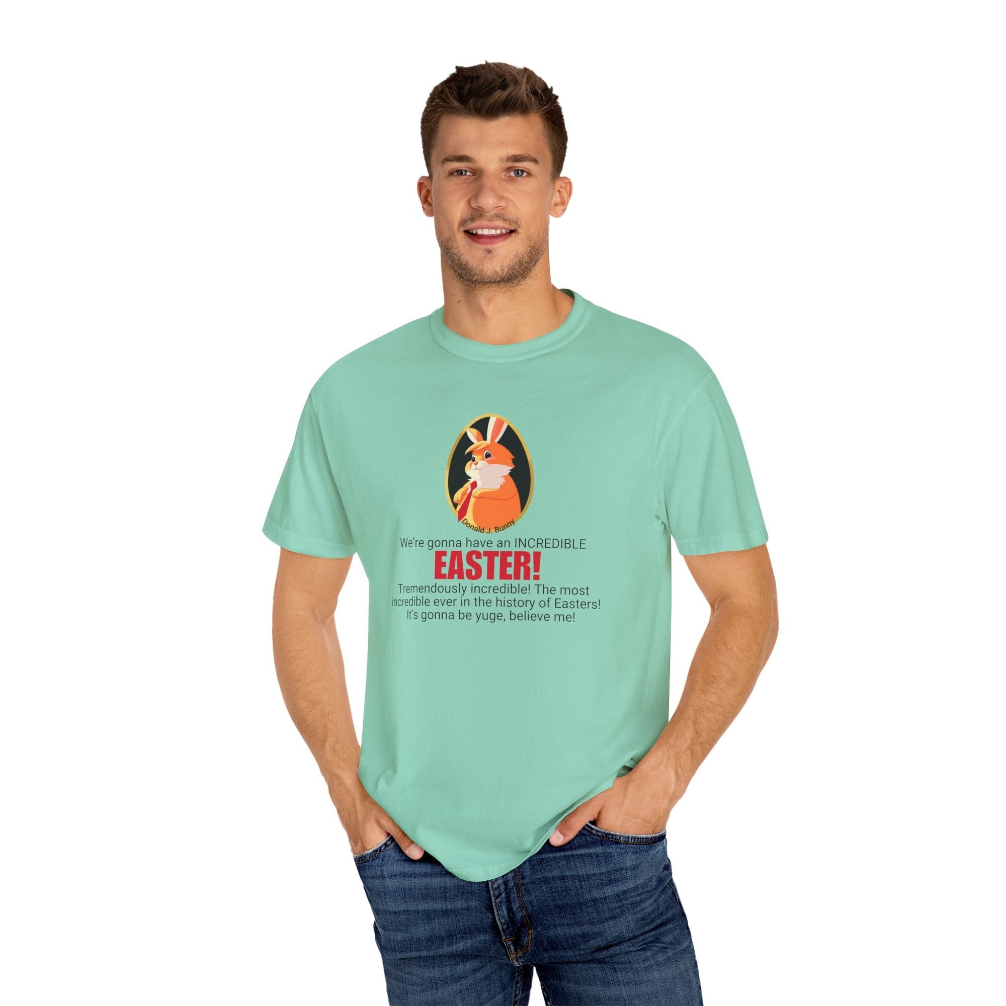Incredible Easter Unisex Garment-Dyed T-Shirt Printify