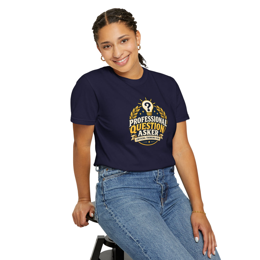 Professional Question Asker T-Shirt | Critical Thinking Club Graphic Tee